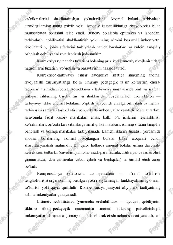 nida kasallik oqibalida buzilgan funktsiyalarning o’rni to’ldiriladi. rcabilitatsiya vazifalari anomal bolalarning turli kategoriyalari uchun maxsus o’quv muassasalari tizirnida hal etilib, unda o’quv jarayonini tashkil etish xususiyatlari bolalarning anomal rivojlanishi xususiyatlariga qarab bclgilanadi. litimoiv adaptatsiya (yunoncha «adapto» — moslashish) — anomal bolalarning individual va guruhli xulqlarini jamoatchilik qoidalari va qadriyatlari tizimiga mos kelishini ta’minlash. anomal bolalar uchun ijtimoiy munosabatlarni tashkil etish qiyin, sodir bo’layotgan o’zgarishlarga mos ravishda javob qaytarish qobiliyati past, shu bois murakkab talablarni bajarishga ulaming layoqati etmaydi. ijtimoiy adaptatsiya bolalarga ijtimoiy foydali mehnatda faol ishtirok etish uchun imkoniyat yaratadi. oilaviy tarbiya reabilitatsiyani samarali tashkil etish omili. oila va maktabning hamkorlikdagi harakatlari anomal bolani ijtimoiy faoliyatga jalb etish, uning mehnat qobiliyatlarini aniqlash va imkoniyat darajasida kasb ko’nikmalami shakllantirishni ta’minlaydi. anomal o’quvchilar hilan olib boriladigan korrektsion ishlarning asosiy yo’nalishlari. psixofiziologik rivojlanishi va xulqida nuqsonlar bo’igan bolalarni o’qitish, tarbiyalash va rivojlantirish — murakkab ijtimoiy- pedagogik muammo hisoblanadi. rivojlanishida nuqsoni bolgan bolalar bilan …