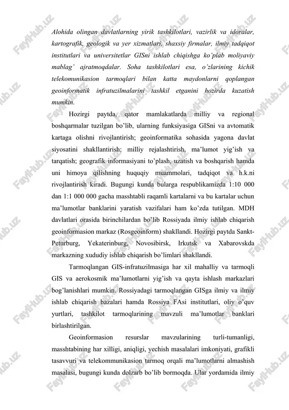 a’rif berish mumkin. lekin shu kungacha gisning geografiyada foydalaniladigan bunday ta’rifi uning ko’plab xususiyatlarini xarakterlaydi (geologiya, ekologiya va boshqa tarmoqlar uchun masalalar yechishga to’g’ri keldi). gisning barcha funksional, texnologik va amaliy xossalarini to’liq qamrab oladigan ta’rifini ishlab chiqishga bo’lgan urinishlar samara bermagan. gisning ko’plab ta’riflari mavjud bo’lsada, geoinformatikani ta’rifini ishlab chiqishga kam e’tibor qaratilgan. balki bu tadqiqotchilarning dolzarb hisoblangan texnik, texnologik va amaliy muammolarni tushuntirishga qaratilganidadir, yoki ba’zi bilim sohalarining bugungi kunda tez rivojlanib borishi bo’lsa kerak. geoinformatika va informasion texnologiyalarning tezlik bilan taraqqiy etishi ularni konseptual fikrlash va tushunishni talab etadi. informatika ta’rifi kibernetika lug’atida, “sosial muhitda informasion jarayon va tizimlarni ─ ularning mohiyatini, tuzilish metodini, inson amaliy faoliyatiga ta’sir etish mexanizmi va hisoblash mashinasi yordamida bu ishlarni yanada kuchaytirishni o’rganadigan fan”, ─ deb ta’riflanadi [6,7]. katta ensiklopedik lug’at bu fanga bir muncha boshqacha ta’rif beradi: informatika informasiyani umumiy holatini va tarkibini, shuningdek, ma’lumotlarni to’plash, saqlash, qayta ishlash, tashkil …