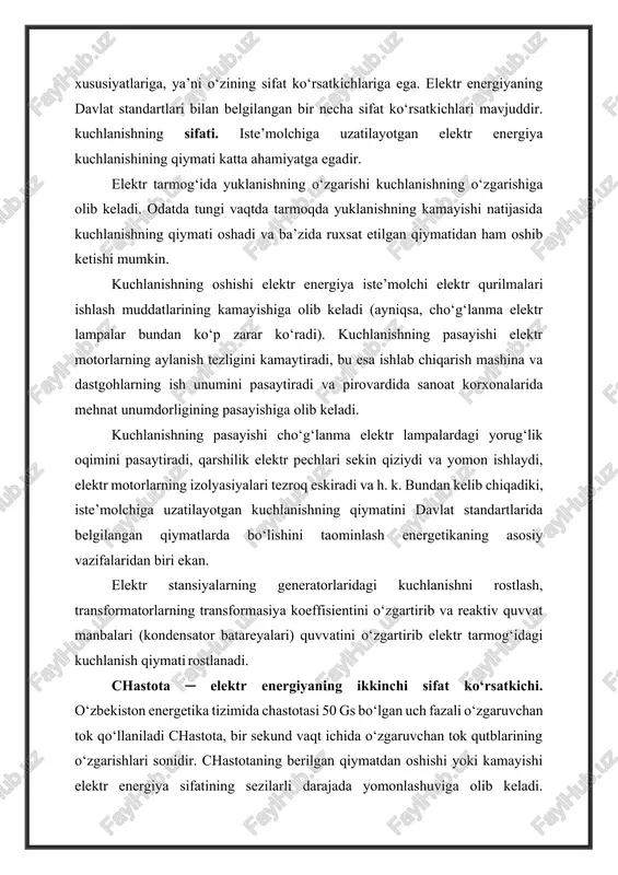 rinishidagi toklar yig‘indisi tarziga keltirrilishi mumkin. bu, har qanday iste’molchidan 50 gs chastotali asliy garmonikali tokdan tashqari yana bir necha yuqori chastotali toklar ham bo‘lishi mumkinligini ko‘rsatadi. tokning vaqt bo‘yicha o‘zgarishi sinusoidadan qancha ko‘p farq qilsa, shuncha yuqori chastotali tashkil etuvchilari ko‘p bo‘ladi. yuqori chastotali tok iste’molchining foydali ish koeffisientini kamaytiradi, uni ko‘proq qizdiradi, sezilarli radioto‘siq to‘lqinlar hosil bo‘lishiga olib keladi. fazalar bo‘yicha yuklanishlarning nosimmetriyaligi. agar generatorlarning hammasi sinosoidal tok ishlab chiqargan taqdirda ham ba’zi bir iste’molchilarning taosiri ostida yuklanishdan o‘tayotgan tok nosinusoidal ko‘rinishga ega bo‘lib qolishi ham mumkin. ko‘pincha elektr tarmoqning uchchala fazalaridayuklanganlikning nosimmetrik taqsimlanganligi bunga sabab bo‘ladi. ayniqsa bir fazali iste’molchilarning taosiri ko‘proq bo‘ladi. bular maishiy elektr asboblar, o‘zgarmas tok elektrovozlari, elektr pechlar va h. k. faza yuklanishlarining nosimmetrik bo‘lishi elektr energiya sifat ko‘rsatkichlarining jihatlaridan biridir. elektr tarmog‘idagi tokning vaqt bo‘yicha o‘zgarishini sinusoida ko‘rinishiga keltirish uchun faza yuklanishlarini simmetriyalovchi va alohida yuqori chastotali toklarni o‘tkazmaydigan filotrlovchi qurilmalar qo‘llaniladi. …