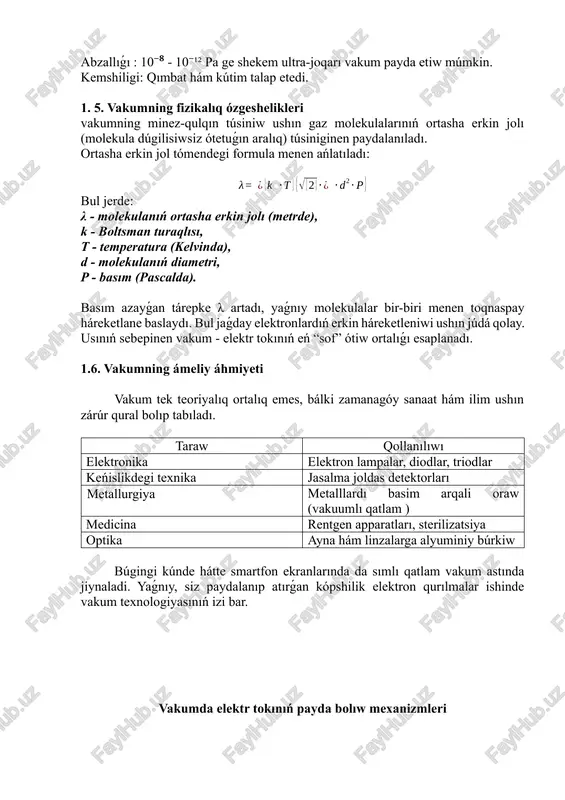 lgen elektronlar elektr maydanı tásirinde anod tárep tártipli háreketlenedi hám elektr tokı payda boladı. solay etip, vakumda tok payda boliwinin tiykarǵı dáregi - emissiya procesi bolıp tabıladı. 2.3. termoelektron emissiya: termoelektron emissiyada katod joqarı temperaturaǵa shekem qızdırıladı. metalldıń ishindegi elektronlar ıssılıq energiyasın qabıl etip, pánjere sırtınan shıǵıp ketedi. bul process rixardson-dushpan teńlemesi menen ańlatıladı: bul jerde j - sirt birliginen shıǵıs elektronlar tıǵızlıǵı, t - temperatura, φ - shıǵıw jumısı, a - rixardson turaqlısı, k bolsa boltsman turaqlısı bolıp tabıladı. temperatura asıwı menen emissiya eksponensial túrde kúshayadi. usınıń sebepinen elektron lampalar, katod-nurları trubkalari hám rentgen nayshalari ıssılıq járdeminde isleydi. ámeliyatda termoemissiya ushın volfram katod, bariy oralǵan katod sıyaqlı materiallar qollanıladı. 2.4. fotoelektrik emissiya: eger katod maydanına jaqtılıq yamasa ultrafioletoviy nurlanıw jiberilse, fotonlar elektronlarǵa energiya beredi hám olardı sirt tısqarısına shıǵaradı. bul process enshteyn tárepinen tómendegi formula arqalı tusindirme bergen: bul jerde hν - foton energiyası, φ - shıǵıw jumısı, ek …