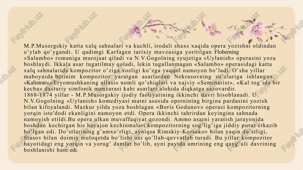 b, uning jismoniy xastaligiga qaramay, ijodiy kuchga to‛la qudratli va buyuk shaxsning siymosini yaratadi. ijodining tavsifi. inson fe'l-atvorini teran tasvirlashda m.p.musorgskiyning ijodiga teng keladigani yo‛q. u butun hayoti davomida novator sifatida ijod qildi. doimo musiqiy ifoda vositalarini izlab, keskin garmoniyalardan, tasodifiy tonallik siljishlari va shakl notekisligidan foydalanar edi. uning bu odatiy bo‛lmagan musiqiy tilni, uning o‛tkirligini ko‛pgina zamondoshlari tushuna olmas edilar. ammo uning tasviriy vositalari o‛sha davrga xos bo‛lgan musiqa san'atidagi yangi obrazlarga mos kelar edi. m.p.musorgskiyning musiqiy dramalari m.i.glinkaning «ivan susanin» operasi janriga quyilgan qadamining davomi edi. operalar asosida ziddiyatlar yotadi. musorgskiy, shuningdek dargomijskiy an'analarining davomchisi hisoblanadi. ijodining tanqidiy yo‛naltirilganligi, oddiy insonlarning hayotiga, turmushiga xamda tabiatiga bo‛lgan qiziqishi, shaxsning musiqiy tasvirini yaratishdagi mohirona san'atkorligi ularda umumiy edi. musorgskiy asarlari qahramonlarining ruhiy holatini yanada chuqurroq tasvirlaydi. dargomijskiyning har bir so‛zni ifodalashga, chin va o‛ziga xos intonatsiyalarni topishga ehtiyotlik bilan yondashishini o‛zlashtirib, musorgskiy undan-da ilgarilab ketadi – dehqonlar talaffuzining turli xil …