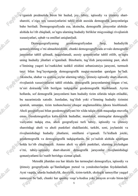 ri, ularning joylashgan o’rni, tabiiy-iqtisodiy shart-sharoiti demografik jarayonlar rivojlanishidagi qonuniyatlarni ko’rsatib berishga xizmat qiladi. metodik jihatdan esa har ikkala fan tarmoqlari demografiya, iqtisodiy va ijtimoiy geografiyada qo’llaniladigan metod va yondoshuvlardan foydalaniladi. ayni vaqtda, ularda hududiylik, davriylik, tizim-tarkib, ekologik tamoyillar yaqqol namoyon bo’ladi, chunki har qanday voqe’a-hodisa yoki jarayon avvalo biron-bir joyda, hududda ma’lum bir vaqt ichida ro’y beradi va uning o’zgarishi o’sha joy xususiyati, tarkibi bilan chambarchas bog’liq bo’ladi. demografiya yirik masshtabda statistik ma’lumotlar tahlili va tashxisiga asoslanib, ommaviy demografik jarayonlarga, aholining rivojlanishiga va asosiy qonuniyatlariga baho berar ekan, bu statistik ma’lumotlarning, qonuniyatlarning hududiy xususiyatlar bilan birgalikda aks etishi demogeografiyaning predmetini tashkil etadi. demogeografiyada demografik jarayonlarni hududlar xususiyati bilan birgalikda tadqiq etilishi endi demografik emas, balki aholishunoslik nuqtai - nazaridan amalga oshadi. chunki, demografiya alohida elementlar bilan emas, ommaviy hodisalar bilan, ya’ni u yoki bu guruhlar soni, ulardagi demografik jarayonlar va bu demografik jarayonlarga ta’sir etuvchi sabab va omillarni turli …