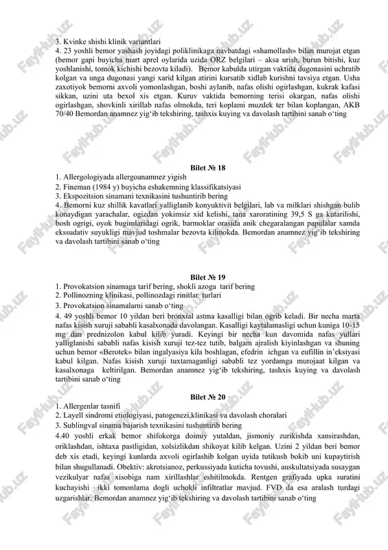 z yig‘ib tekshiring, tashxis kuying va davolash tartibini sanab o‘ting bilet № 15 1. prik test usuli bajarish texnikasi 2. kvinke shishi klinik variantlari 3. teri sinamalarni sanab o‘ting 4. bemor ko‘z yoshlanishi, ko‘zni achishib qichishi, burun bitishi, aksa urish, qovoqlarni shishishga shikoyat etdi. sunggi 3 yil davomida xastalik xuruji may- iyun oylarida kuzatiladi. bemordan anamnez yig‘ib tekshiring, tashxis kuying va davolash tartibini sanab o‘ting bilet № 16 1. eliminatsion sinama bajarish texnikasini tushuntirib bering 2. zardob kkasalligi, etiologiya, patogenez klinika va davolash 3. ingalyasion sinamalar nima maksadda kullaniladi 4. 45 yoshli bemor tez tibbiy yordam mashinasida olib kelingan bulib asosan nafas sikib bugilishdan shikoyat kildi. anamnezdan: ushbu xolat ilk bor kuzatilib bemor aspirin tabletkasini iste’mol etgach oradan 40 minut utgandan sung bemorda xavo etishmaslik, burun bitishi va nixoyat bugilish belgilari yuzaga kelgan. tez tibbiy yordam shifokori bemorni tomiriga eufillin yuborgan va kasalxonaga olib kelgan. bemorni gapi buyicha 1 yil …