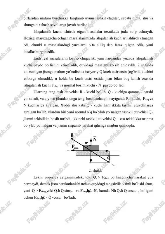 , gorizontal tekislik bilan g`ildirakning ostki yuzasi o`rtasida ishqalanish kuchi paydo bo`lishi shart, faqatgina shu fishq kuch tasiridagina aylanish sodir bo`ladi. shakldan ko`rinib turgandek elkasi r - ga teng bo`lgan q va fishq kuchlardan tashkil topgan juft kuch paydo bo`lib, g`ildirakni aylantirishga harakat qiladi, agarda qarshilik momenti bo`lmasa, g`ildirak aylana boshlaydi. lekin, aslida g`ildirakni aylanma harakatga keltirish uchun q va fishq momenti etarli darajada katta bo`lishi kerak. nima sababli shunday bo`ladi?. sababi shuki, real konstruktsiyalarda, harqanday g`ildirak bilan yuza, nuqta yoki chiziq orqali tutashmasdan, balki malum miqdordagi -enligidagi yuzacha orqali tutashadilar (shakl 8.4). 4 shakl. shu sababli shaklda ko`rsatilgandek r va n kuchlaridan tashkil topgan qarshilik momenti vujudga keladi, natijada g`ildirakka ikkita juft kuch tasir etaboshlaydi, ulardan biri q va fishq kuchlardan iborat aktiv juft, ikkinchisi esa r va n kuchlaridan tashkil topgan qarshilik juftidir. g`ildirak aylanma harakat bajarishi uchun aktiv juftning momenti qarshilik juftining momentdan katta bo`lishi shart, yani …
