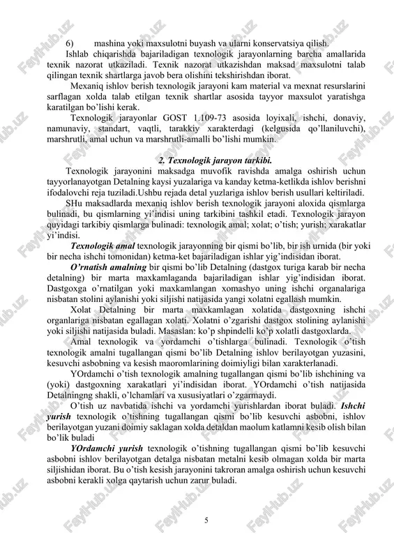 , moslamaga o’rnatilsin va mahkamlansin, dastgoh ishga tushirilsin. dastgoh to’xtatilsin, tanavor moslamadan bo’shatilsin va jihoz yashikka solib qo’yilsin va hokazo. 1. texnologik va ishlab chiqarish jarayonlari. ishlab chiqarish jarayoni xom ashyodan yoki chala maxsulotdan tayyor maxsulot olish uchun bajariladigan barcha jarayonlar (ishlar) yig’indisidan iborat. ishlab chiqarish jarayoniga fakatgina asosiy jarayonlar: mashina detallariga mexaniq ishlov berish ularni yig’ish kirmasdan, balki yordamchi turdagi jarayonlar: detallarni tashish, nazorat qilish, kesuvchi asboblar va moslamalarni tayyorlash kabi jarayonlar ham kiradi. texnologik jarayon material yoki xomashyodan tayyor maxsulot olish maksadida ularning shaklini, o’lchamlarini va xususiyatlarini belgilangan texnik talablar asosida ketma-ket o’zgartirishdan iborat. mexaniq ishlov berish texnologik jarayoni ishlab chiqarish jarayonining bir qismidir. ishlab chiqarish jarayoni quyidagi davrlardan iborat buladi: 1) xomashyo tayyorlash – kuyish, bolgalash, shtamplash yoki prokatdan tayyorlanadigan materiallarga birlamchi ishlov berish; 2) mashina detallarini yakuniy shakl va o’lchamlarga keltirish uchun metall kesish dastgoxlarida ishlov berish; 3) yigma birikmalar, agregatlar yoki mexanizmlarni xosil qilish; 4) …