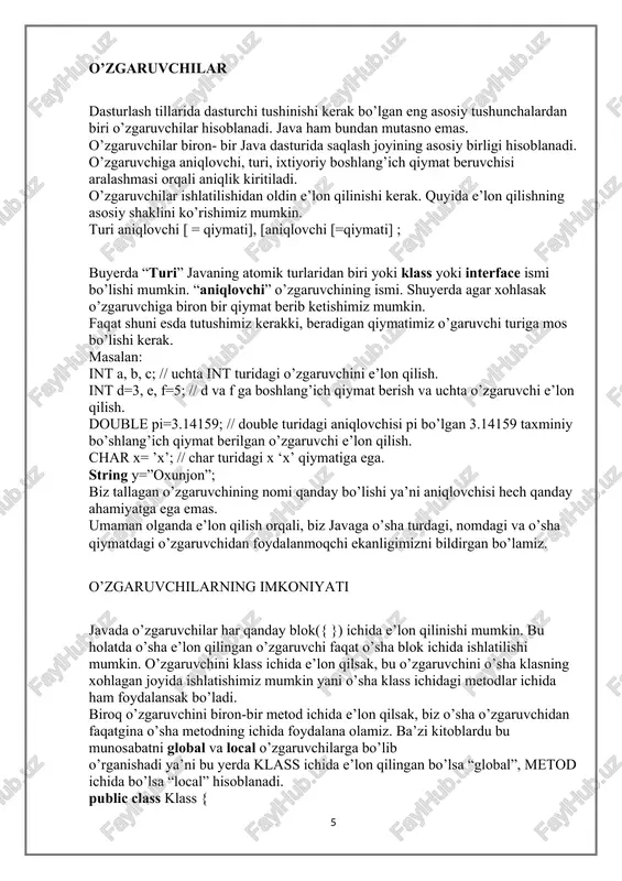 interface ismi bo’lishi mumkin. “aniqlovchi” o’zgaruvchining ismi. shuyerda agar xohlasak o’zgaruvchiga biron bir qiymat berib ketishimiz mumkin. faqat shuni esda tutushimiz kerakki, beradigan qiymatimiz o’garuvchi turiga mos bo’lishi kerak. masalan: int a, b, c; // uchta int turidagi o’zgaruvchini e’lon qilish. int d=3, e, f=5; // d va f ga boshlang’ich qiymat berish va uchta o’zgaruvchi e’lon qilish. double pi=3.14159; // double turidagi aniqlovchisi pi bo’lgan 3.14159 taxminiy bo’shlang’ich qiymat berilgan o’zgaruvchi e’lon qilish. char x= ’x’; // char turidagi x ‘x’ qiymatiga ega. string y=”oxunjon”; biz tallagan o’zgaruvchining nomi qanday bo’lishi ya’ni aniqlovchisi hech qanday ahamiyatga ega emas. umaman olganda e’lon qilish orqali, biz javaga o’sha turdagi, nomdagi va o’sha qiymatdagi o’zgaruvchidan foydalanmoqchi ekanligimizni bildirgan bo’lamiz. o’zgaruvchilarning imkoniyati javada o’zgaruvchilar har qanday blok({ }) ichida e’lon qilinishi mumkin. bu holatda o’sha e’lon qilingan o’zgaruvchi faqat o’sha blok ichida ishlatilishi mumkin. o’zgaruvchini klass ichida e’lon qilsak, bu o’zgaruvchini o’sha klasning …