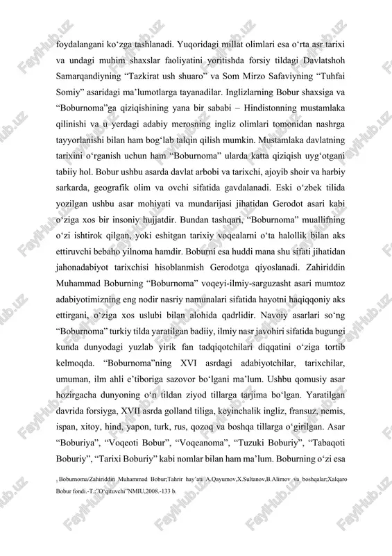 smga: boburning movarounnahr (1494-1504), afg‘oniston (1504-1526) va hindiston (1526-1529)dagi hukmronlik davriga bo‘linadi. birinchi qismda boburning otasi temuriylarning farg‘ona ulusi hokimi umarshayx mirzo xususida hamda boburning farg‘ona taxtiga o‘tirishi, ammo temuriylar davlatida avj olgan taxt uchun kurash oqibatida o‘z ulusidan mahrum bo‘lishi, samarqand uchun shayboniyxonga qarshi olib borgan jang-u jadallarining behuda kechishi va nihoyat, to‘liq taxtdan butunlay ajrab, hisor tog‘lari orqali taxminan 250 navkar bilan afg‘onistonga yuz tutishi haqidagi voqealar batafsil zikr qilingan. ikkinchi qismda boburning kobulni zabt etgani, so‘ng u yerda mustaqil davlat tuzgani, eron shohi ismoil safaviyning yordami bilan samarqandni yana ishg‘ol qilgani, lekin shayboniylardan yengilib, kobulga qaytgani, keyin esa hindistonni zabt etishga hozirlik ko‘ra boshlagani xususidagi voqealar bayon etilgan. uchinchi qism esa boburning dehli sultoni ibrohim lo‘diyini mag‘lub etib, shimoliy hindistonni bosib olishi va boburiylar davlatini barpo qilgani haqidagi ma’lumotlardan iborat. hech shubha yo‘qki, “vaqoye”, “voqeoti boburiy”, “boburiya”, “voqeanoma”, “tavorixi boburiy”, “tuzuki boburiy” yoki “boburnoma” shahanshoh bobur tomonidan …