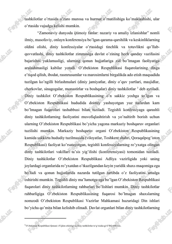 ladi. tegishli konfessiyaga qarashli diniy tashkilotlarning faoliyatini muvofiqlashtirish va yo’naltirib borish uchun ularning o’zbekiston respublikasi bo’yicha yagona markaziy boshqaruv organlari tuzilishi mumkin. markaziy boshqaruv organi o’zbekiston respublikasining kamida sakkizta hududiy tuzilmasida (viloyatlar, toshkent shahri, qoraqalpog’iston respublikasi) faoliyat ko’rsatayotgan, tegishli konfessiyalarning ro’yxatga olingan diniy tashkilotlari vakillari ta’sis yig’ilishi (konferensiyasi) tomonidan tuziladi. diniy tashkilotlar o’zbekiston respublikasi adliya vazirligida yoki uning joylardagi organlarida ro’yxatdan o’tkazilgandan keyin yuridik shaxs maqomiga ega bo’ladi va qonun hujjatlarida nazarda tutilgan tartibda o’z faoliyatini amalga oshirishi mumkin. tegishli diniy ma’lumotga ega bo’lgan o’zbekiston respublikasi fuqarolari diniy tashkilotlarning rahbarlari bo’lishlari mumkin. diniy tashkilotlar rahbarligiga o’zbekiston respublikasining fuqarosi bo’lmagan shaxslarning nomzodi o’zbekiston respublikasi vazirlar mahkamasi huzuridagi din ishlari bo’yicha qo’mita bilan kelishib olinadi. davlat organlari bilan diniy tashkilotlarning o’zaro munosabatlarini muvofiqlashtirish hamda vijdon erkinligi va diniy tashkilotlar to’g’risidagi qonun hujjatlari ijrosini nazorat qilish vazifasi o’zbekiston respublikasi vazirlar mahkamasi huzuridagi din ishlari bo’yicha qo’mita zimmasiga yuklanadi. qo’mitaning huquqiy maqomi o’zbekiston respublikasi …