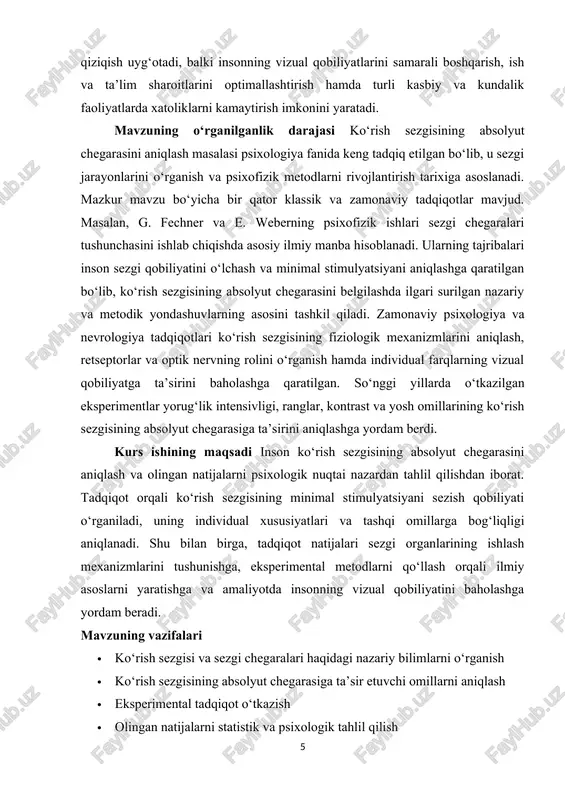 rini chuqur tahlil qilish imkonini beradi. mavzuning predmeti ko‘rish sezgisining absolyut chegarasi va uni aniqlash usullari. predmet sifatida absolyut chegarani tadqiq qilish, insonning minimal yorug‘lik stimulyatsiyasini sezish qobiliyatini aniqlash, individual xususiyatlar va tashqi sharoitlarning sezgi qobiliyatiga ta’sirini o‘rganishga qaratilgan. ushbu kurs ishining tarkibiy tuzilishi kirish ikki asosiy bob 6 paragraf xulosa va foydalanilgan adabiyotlardan iborat. i bob. sezgilar psixologiyasi va ko‘rish sezgisi 1.1. sezgi tushunchasi va psixologik xususiyatlari sezgi – bu insonning atrof-muhitdagi turli stimulyatsiyalarni qabul qilishi, ularni idrok etishi va mos ravishda javob qaytarishi jarayonidir. psixologiya fanida sezgi inson faoliyatining asosiy tarkibiy qismlaridan biri sifatida qaraladi, chunki u insonning o‘zini va atrof-muhitni to‘g‘ri anglashida, qaror qabul qilishida va harakatlarni rejalashtirishida bevosita rol o‘ynaydi. sezgi faqatgina tashqi stimulyatsiyalarni qabul qilish bilan cheklanmay, balki ularni qayta ishlash, talqin qilish va xotirada saqlash kabi psixologik jarayonlarni ham o‘z ichiga oladi. shu sababli sezgi psixologik faoliyatning markaziy elementlaridan biri hisoblanadi. sezgi insonning turli …