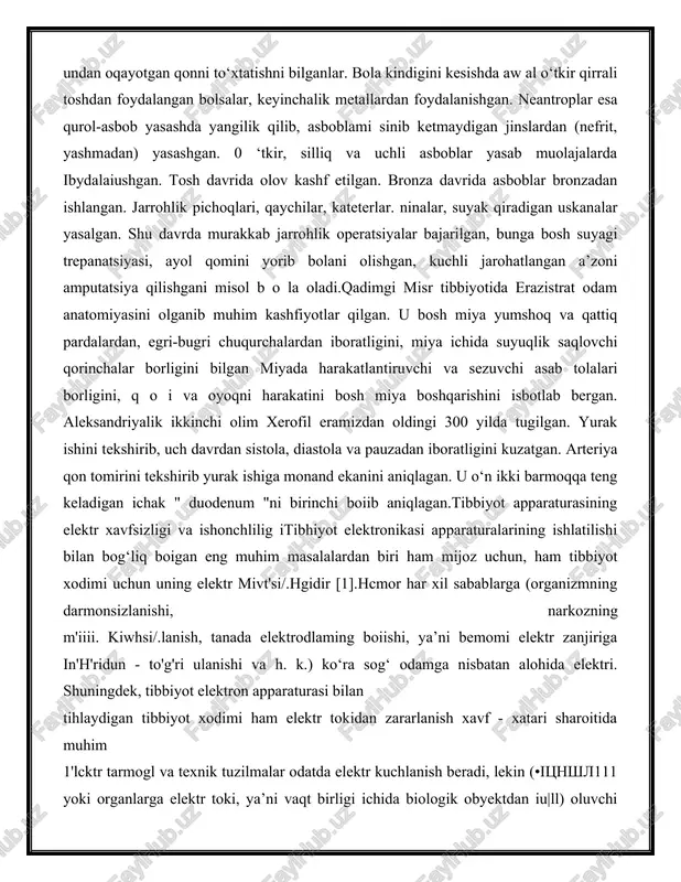 ayolga yordam berishni, tugilgan chaqaloq kindigini kesish va boglashni, jarohatlangan joyni boglashni, undan oqayotgan qonni to‘xtatishni bilganlar. bola kindigini kesishda aw al o‘tkir qirrali toshdan foydalangan bolsalar, keyinchalik metallardan foydalanishgan. neantroplar esa qurol-asbob yasashda yangilik qilib, asboblami sinib ketmaydigan jinslardan (nefrit, yashmadan) yasashgan. 0 ‘tkir, silliq va uchli asboblar yasab muolajalarda ibydalaiushgan. tosh davrida olov kashf etilgan. bronza davrida asboblar bronzadan ishlangan. jarrohlik pichoqlari, qaychilar, kateterlar. ninalar, suyak qiradigan uskanalar yasalgan. shu davrda murakkab jarrohlik operatsiyalar bajarilgan, bunga bosh suyagi trepanatsiyasi, ayol qomini yorib bolani olishgan, kuchli jarohatlangan a’zoni amputatsiya qilishgani misol b o la oladi.qadimgi misr tibbiyotida erazistrat odam anatomiyasini olganib muhim kashfiyotlar qilgan. u bosh miya yumshoq va qattiq pardalardan, egri-bugri chuqurchalardan iboratligini, miya ichida suyuqlik saqlovchi qorinchalar borligini bilgan miyada harakatlantiruvchi va sezuvchi asab tolalari borligini, q o i va oyoqni harakatini bosh miya boshqarishini isbotlab bergan. aleksandriyalik ikkinchi olim xerofil eramizdan oldingi 300 yilda tugilgan. yurak …
