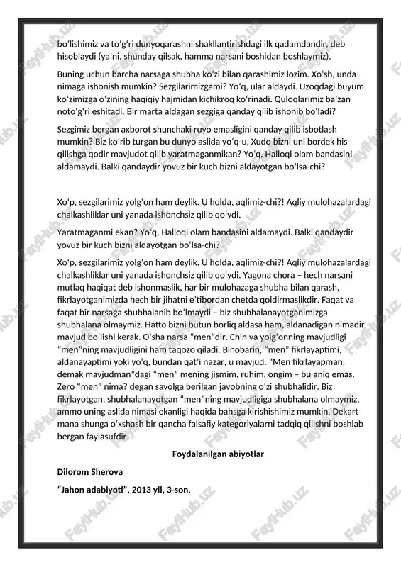 mmo uning aslida nimasi ekanligi haqida bahsga kirishishimiz mumkin. dekart mana shunga o‘xshash bir qancha falsafiy kategoriyalarni tadqiq qilishni boshlab bergan faylasufdir. foydalanilgan abiyotlar dilorom sherova “jahon adabiyoti”, 2013 yil, 3-son.