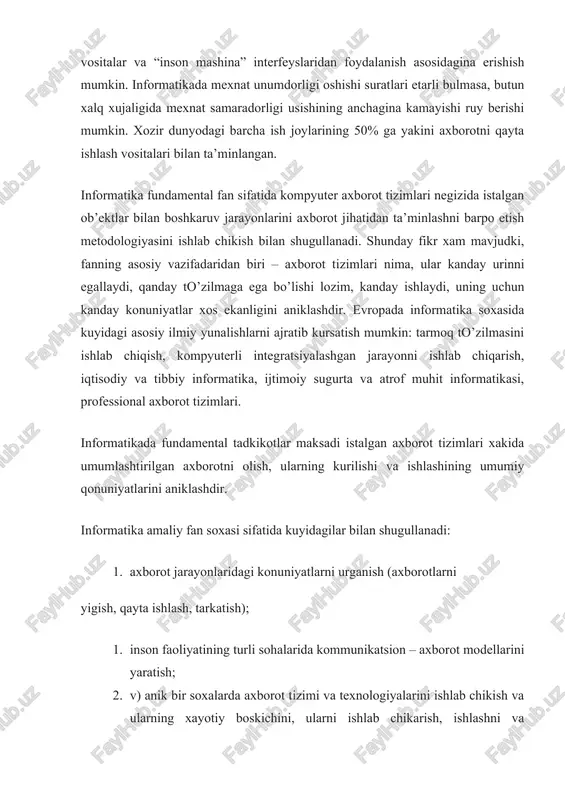 rini yaratish, tatbiq etish va ta’minlashni xal etish. informatika o’z-o’zicha mavjud bulmay, balki boshka soxalardagi muammolarni xal etish uchun yangi axboriy texnika va texnologiyalarini yaratishga qaratilgan kompleks ilmiy – texnik soxadir. u boshka soxalar, hatto jarayonlar va xodisalar noformallashuvi tufayli mikdoriy uslublarni kullash mumkin emas deb hisoblanadigan soxalarga xam tadikikot uslub va vositalarini takdim etadi. informatikada kompyuter texnikasi sharofati tufayli amaliy ruyobga chikishi mumkin bulgan matematik modellash uslublarining xal kilinishini aloxida ajratib kursatish lozim. axborot texnologiyalari rivojlanishining zamonaviy jaxon darajasi shundayki, respublikada jaxon axborot makonining infrato’zilmalari va milliy axborot – xisoblash tarmogi integratsiyasiga mos keluvchi milliy tizimni yaratish iktisodiyot, boshkarish, fan va ta’lim samaradorligining muxim omili bo’lmoqda. bu muammolar ancha murakkab va ayni paytda respublikamiz uchun dolzarbdir. xozirda olib borilayottan iktisodiy, tuzilmaviy va boshka o’zgarishlarni amalga oshirish natijalari respublikada axborotlashtirish bilan borliq muammolarning kanday va kaysi muddatlarda hal etishga ham boѓlikdir. 1956 yilda akademik m.t. urozboev tashabbusi bilan o’zbekiston fanlar …