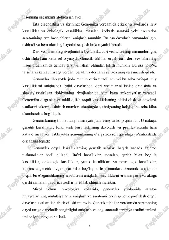 dan hal qilishga qaratilgan davolash usullari qo‘llaniladi. gen terapiyasi, kasalliklarning genetik sabablari bilan to‘g‘ridan-to‘g‘ri kurashish imkonini beradi.(1-rasm) 1-rasm. yuqumli kasalliklarda genomika. manba: www.sciencedirect.com internet sayti masalan, gen terapiyasi orqali mukovistsidoz, hemofiliya, dushenning muskulyar distrofiyasi va boshqa ko‘plab irsiy kasalliklarni davolash uchun yangi usullar ishlab chiqilmoqda. bunday davolashda, bemorga zararli genetik materialni almashtirish yoki zarur genni tanaga kiritish orqali kasallikni davolash mumkin bo‘ladi. genomika tibbiyotda shaxsiylashtirilgan yondashuvning rivojlanishiga katta hissa qo‘shmoqda. shaxsiylashtirilgan tibbiyotda bemorning genetik profili asosida davolash rejasi ishlab chiqiladi. har bir insonning genetik tuzilishi o‘ziga xos, shuning uchun standart davolash usullari barchaga mos kelmasligi mumkin. genetik testlar orqali bemorning kasallikka qarshi qanday reaktsiya qilishi haqida aniq ma’lumot olish mumkin. shaxsiylashtirilgan davolash usullari, ayniqsa, onkologiya, kardiologiya va neyrologiyada samarali bo‘lishi mumkin. masalan, saraton kasalligini davolashda, bemorning genomik profili asosida qanday dorilar samarali bo‘lishi va qanday terapiya usullari yaxshiroq ta’sir ko‘rsatishini aniqlash mumkin. farmakogenomika — bu dori vositalarining organizmdagi genetik ta’sirini …