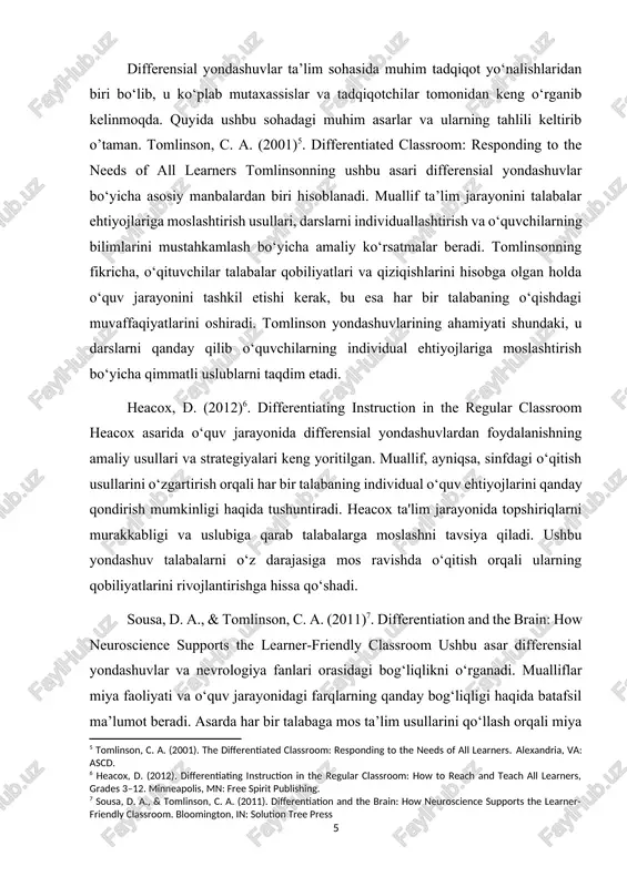 lanishning amaliy usullari va strategiyalari keng yoritilgan. muallif, ayniqsa, sinfdagi o‘qitish usullarini o‘zgartirish orqali har bir talabaning individual o‘quv ehtiyojlarini qanday qondirish mumkinligi haqida tushuntiradi. heacox ta'lim jarayonida topshiriqlarni murakkabligi va uslubiga qarab talabalarga moslashni tavsiya qiladi. ushbu yondashuv talabalarni o‘z darajasiga mos ravishda o‘qitish orqali ularning qobiliyatlarini rivojlantirishga hissa qo‘shadi. [6: heacox, d. (2012). differentiating instruction in the regular classroom: how to reach and teach all learners, grades 3–12. minneapolis, mn: free spirit publishing.] sousa, d. a., & tomlinson, c. a. (2011)[footnoteref:7]. differentiation and the brain: how neuroscience supports the learner-friendly classroom ushbu asar differensial yondashuvlar va nevrologiya fanlari orasidagi bog‘liqlikni o‘rganadi. mualliflar miya faoliyati va o‘quv jarayonidagi farqlarning qanday bog‘liqligi haqida batafsil ma’lumot beradi. asarda har bir talabaga mos ta’lim usullarini qo‘llash orqali miya faoliyatini qanday rag‘batlantirish mumkinligi haqida nevrologik dalillar keltiriladi. ularning fikricha, differensial yondashuvlar nafaqat o‘quvchilarning o‘quv jarayoniga bo‘lgan qiziqishini oshiradi, balki ularning o‘zlashtirish darajasini ham …