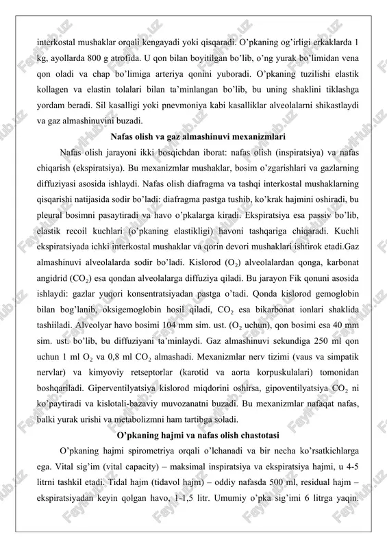i va havo o’pkalarga kiradi. ekspiratsiya esa passiv bo’lib, elastik recoil kuchlari (o’pkaning elastikligi) havoni tashqariga chiqaradi. kuchli ekspiratsiyada ichki interkostal mushaklar va qorin devori mushaklari ishtirok etadi.gaz almashinuvi alveolalarda sodir bo’ladi. kislorod (o₂) alveolalardan qonga, karbonat angidrid (co₂) esa qondan alveolalarga diffuziya qiladi. bu jarayon fik qonuni asosida ishlaydi: gazlar yuqori konsentratsiyadan pastga o’tadi. qonda kislorod gemoglobin bilan bog’lanib, oksigemoglobin hosil qiladi, co₂ esa bikarbonat ionlari shaklida tashiiladi. alveolyar havo bosimi 104 mm sim. ust. (o₂ uchun), qon bosimi esa 40 mm sim. ust. bo’lib, bu diffuziyani ta’minlaydi. gaz almashinuvi sekundiga 250 ml qon uchun 1 ml o₂ va 0,8 ml co₂ almashadi. mexanizmlar nerv tizimi (vaus va simpatik nervlar) va kimyoviy retseptorlar (karotid va aorta korpuskulalari) tomonidan boshqariladi. giperventilyatsiya kislorod miqdorini oshirsa, gipoventilyatsiya co₂ ni ko’paytiradi va kislotali-bazaviy muvozanatni buzadi. bu mexanizmlar nafaqat nafas, balki yurak urishi va metabolizmni ham tartibga soladi. o’pkaning hajmi va nafas olish chastotasi …