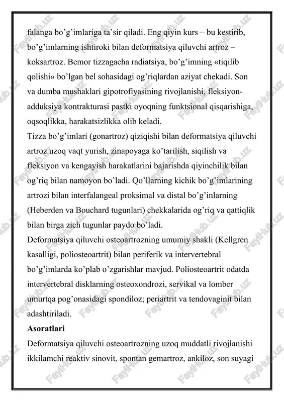 arning deformatsiyalanuvchi osteoartrozi rivojlanganda, bo’g’imning to’liq immobilizatsiyasi (artrodez) samarali bo’ladi. osteoartroz deformatsiyasini davolashda yangilik tog’ay to’qimalarining shikastlangan hujayralarini almashtiradigan va regenerativ jarayonlarni faollashtiradigan ildiz hujayralaridan foydalanish hisoblanadi. prognoz va profilaktika deformatsiya qiluvchi osteoartrozning rivojlanish tezligi va darajasi uning shakli, lokalizatsiyasi, shuningdek, bemorning yoshi va sog’lig’ining umumiy holati bilan belgilanadi. koksartroz oyoq-qo’llarining funktsiyasini jiddiy ravishda buzishi, hatto nogironlikka olib kelishi mumkin. deformatsiya qiluvchi osteoartrozning ko’p shakllari bilan og’riqli reaktsiyani bartaraf etish, bo’g’imning faoliyatini yaxshilashga erishiladi, ammo kattalar bemorida tog’ay to’liq tiklanishiga erishib bo’lmaydi. deformatsiya qiluvchi osteoartrozning oldini olish bo’g’imlarning haddan tashqari yuklanishini cheklash, jarohatlarni (burilishlar, ko’karishlar), suyak apparati kasalliklarini (displaziya, tekis oyoqlar, skolioz) o’z vaqtida davolash, muntazam gimnastika va optimal tana vaznini saqlashdan iborat. image1.jpeg