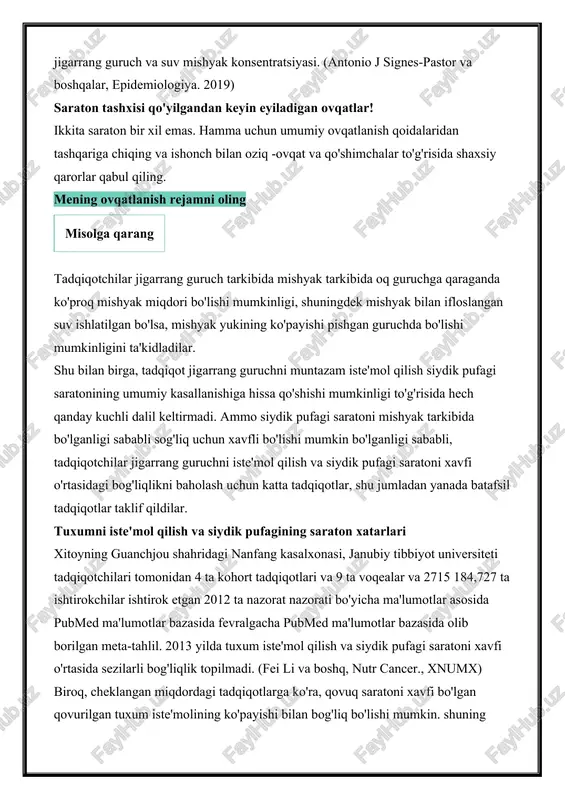 ovqat va qo'shimchalar to'g'risida shaxsiy qarorlar qabul qiling. mening ovqatlanish rejamni oling misolga qarang tadqiqotchilar jigarrang guruch tarkibida mishyak tarkibida oq guruchga qaraganda ko'proq mishyak miqdori bo'lishi mumkinligi, shuningdek mishyak bilan ifloslangan suv ishlatilgan bo'lsa, mishyak yukining ko'payishi pishgan guruchda bo'lishi mumkinligini ta'kidladilar. shu bilan birga, tadqiqot jigarrang guruchni muntazam iste'mol qilish siydik pufagi saratonining umumiy kasallanishiga hissa qo'shishi mumkinligi to'g'risida hech qanday kuchli dalil keltirmadi. ammo siydik pufagi saratoni mishyak tarkibida bo'lganligi sababli sog'liq uchun xavfli bo'lishi mumkin bo'lganligi sababli, tadqiqotchilar jigarrang guruchni iste'mol qilish va siydik pufagi saratoni xavfi o'rtasidagi bog'liqlikni baholash uchun katta tadqiqotlar, shu jumladan yanada batafsil tadqiqotlar taklif qildilar. tuxumni iste'mol qilish va siydik pufagining saraton xatarlari xitoyning guanchjou shahridagi nanfang kasalxonasi, janubiy tibbiyot universiteti tadqiqotchilari tomonidan 4 ta kohort tadqiqotlari va 9 ta voqealar va 2715 184,727 ta ishtirokchilar ishtirok etgan 2012 ta nazorat nazorati bo'yicha ma'lumotlar asosida pubmed ma'lumotlar bazasida fevralgacha pubmed ma'lumotlar …