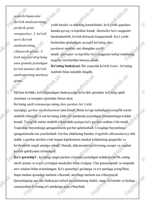 shadi. gavhar shaklining bunday o'zgarishi akkomodatsiya deb atalib, u gavhar atrofini o'rab turgan kipriksimon muskul tolalarining qisqarishi va bo'shashishi orqali amalga oshadi. demak, akkomodatsiya ko'zning uzoqni va yaqinni ko'rish qobiliyatini ta'minlaydi. ko'z qorachig'i - ko'zning rangli pardasi o'rtasida joylashgan teshikcha bo'lib, uning atrofi aylana va to'g'ri yo'nalgan muskullar bilan o'ralgan. ular parasimpatik va simpatik nerv tolalari bilan ta'minlangan. ko'z qorachig'i gavharga va to'r pardaga yorug'likni, faqat markaz qismdagi nurlarni o'tkazadi, atrofdagi nurlarni esa o'tkazmaydi. qorachiqning ana shu funksiyasi tufayli buyumlarning shakli, rangi, ko'rinishi va boshqa xususiyatlari ko'zning to'r pardasiga aniq o'tkaziladi. yorug'lik ko'p bo'lganda ko'z qorachig'i torayadi va to'r pardaga o'tkaziladigan nur oqimi kamayadi, yorug'lik kam bo'lganda esa qorachiq kengayadi va to'r pardadagi retseptorlarga o'tkaziladigan nur oqimi ko'payadi. bundan tashqari, odam hayajonlanganda, qo'rqqanda, og'riq sezganda ko'z qorachig'i kengayadi. bu simpatik nervning qo'zg'alishi va buyrak usti bezining mag'iz qismidan ajraladigan adrenalin, noradrenalin gormonlari ko'payishi tufayli ro'y beradi. odam yaqinga qaraganda (o'qiganda, …
