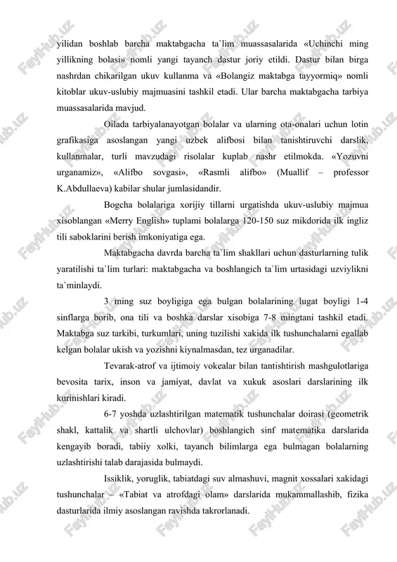 ktabgacha ta`lim tizimini mustaxkamlash, barkarorlashtirish va takomillashtirish kadrlar tayyorlash milliy dasturi vazifalarining asosidir. asosiy adabiyotlar: 1. i.a.karimov yuksak ma`naviyat – yengilmas kuch.2008y. “ma`naviyat”. 2. i.a. karimov. «barkamol avlod-o`zbekiston taraqqiyotining poydevori».t.., sharq. 1997. 3. maktabgacha yoshdagi bolalar ta`lim- tarbiyasiga qo`yiladigan davlat talablari. t., o`z pfiti,2000.tuzuvchilar rasulova.m, abduraxmonova.x va boshqalar. 4. bolalarni maktabga o`qishga tayyorlash(ilmiy maqolalar to`plami). t.., o`z pfiti, 1997. 5. «uchinchi mingyillikning bolasi». tayanch dasturi. t., 2002 y. 6. «uchinchi mingyillikning bolasi». metodik qo`llanma. t., 2000 y. 7. p. yusupova. «maktabgacha tarbiya pedagogikasi» «o`qituvchi» t- 1993y. 8. o.u.xasanboeva va boshqalar.oila pedagogikasi. t., “aloqachi” 2007 y. 9. m.rasulova, d.abdullaeva, s.oxunjonova, «bolalarni maktabga psixologik tayyorgarligi» t..,2004 yil. 10. x. axmedova va boshka… «bolangiz maktabga tayyormiq» t.., 2000y. 11. o.u.xasanboeva va boshqalar. «maktabgacha ta`lim pedagogikasi». t.., «ilm ziyo» 2006. 12. www.pedagog.uz