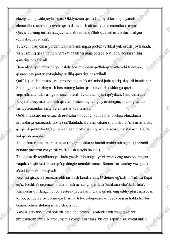 qo'llab-quvvatlash, ushlab turish va h.k.) va tishni ushlab turishdan farq qiladi. tishning toj qismidagi qisqichning to'g'ri joylashishi ularning shaklidan oqilona foydalanishga asoslanadi. tish tojining eng qavariq qismi bo'ylab o'tadigan chiziq ekvator deb ataladi. gorizontal ekvator chizig'i tish tojini ikki qismga ajratadi: okklyuzion va tutuvchi (gingival), u ekvator chizig'idan pastda joylashgan. okklyuzion qismida qisqichlarning tayanch elementlari, ushlab turuvchi qismida esa ushlab turuvchi elementlar mavjud. qisqichlarning turlari mavjud: ushlab turish, qo'llab-quvvatlash, birlashtirilgan (qo'llab-quvvatlash). tutuvchi qisqichlar yordamida mahkamlangan protez vertikal yuk ostida joylashadi, ya'ni. shilliq qavat tomon harakatlanadi va unga botadi. natijada, bosim shilliq qavatiga o'tkaziladi. dam olish qisqichlarini qo'llashda bosim asosan qo'llab-quvvatlovchi tishlarga, qisman esa protez yotoqining shilliq qavatiga o'tkaziladi. qulfli qisqichli protezlarda protezning mahkamlanishi juda qattiq, deyarli harakatsiz. shuning uchun chaynash bosimining katta qismi tayanch tishlariga qayta taqsimlanadi, ular ustiga maxsus metall-keramika tojlari qo'yiladi. qisqichlardan farqli o'laroq, mahkamlash qisqich protezning ichiga yashiringan, shuning uchun tashqi tomondan metall elementlar ko'rinmaydi. qo'shimchalardagi qisqichli …