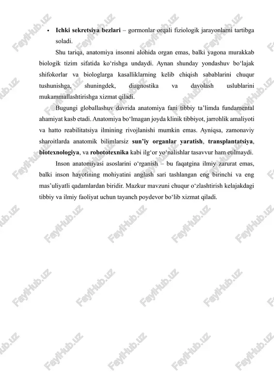 mlarni taqdim etadi. anatomiya — inson organizmining shaklini, tuzilishini, joylashuvini, rivojlanishini va o‘zaro bog‘liqlik qonuniyatlarini o‘rganadigan fundamental biologik-tibbiy fan bo‘lib, u umumbashariy ilmiy taraqqiyotning eng muhim yo‘nalishlaridan biridir. “anatomiya” atamasi qadimgi yunoncha “anatome” (“kesib ajratish”, “tahlil qilish”) so‘zidan kelib chiqqan bo‘lib, bu fanning asosiy vazifasi a’zolarni bevosita dissektsiya (kesib ko‘rish) va ilmiy kuzatuv orqali tahlil qilishdir. anatomiya fanining predmeti (nima o‘rganadi?) anatomiyaning o‘rganish obyekti – tirik organizm sifatida inson tanasi bo‘lib, u quyidagi asosiy tuzilish darajalarini qamrab oladi: 1. makroanatomiya (yirik tuzilishlar) organlar va tizimlarning ko‘z bilan ko‘riladigan shakli, o‘lchami va joylashuvini tahlil qiladi (suyaklar, mushaklar, ichki a’zolar). 2. mikroanatomiya (gistologiya) to‘qimalar va hujayralarning mikroskopik strukturasini o‘rganadi. har bir organ faqat tashqi shakl emas, balki mikroskop ostida ko‘rinadigan murakkab hujayraviy tuzilishga ega. 3. topografik anatomiya organlarning bir-biriga nisbatan anatomik joylashuvi, qon tomirlari va nervlarning o‘tishi, jarrohlik yo‘llari va “hayotiy nuqtalar”ni aniqlaydi. 4. rivojlanish (embriologik) anatomiyasi organizmning embrion holatidan to voyaga …