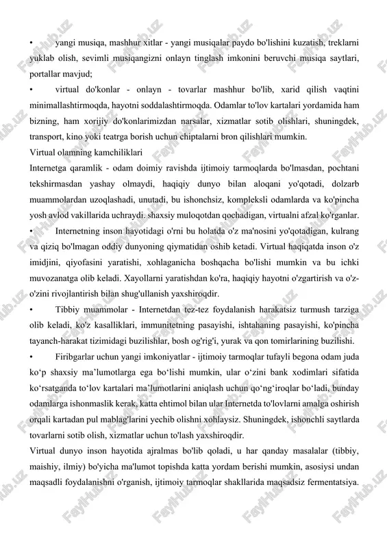 ochtani tekshirmasdan yashay olmaydi, haqiqiy dunyo bilan aloqani yo'qotadi, dolzarb muammolardan uzoqlashadi, unutadi, bu ishonchsiz, kompleksli odamlarda va ko'pincha yosh avlod vakillarida uchraydi. shaxsiy muloqotdan qochadigan, virtualni afzal ko'rganlar. • internetning inson hayotidagi o'rni bu holatda o'z ma'nosini yo'qotadigan, kulrang va qiziq bo'lmagan oddiy dunyoning qiymatidan oshib ketadi. virtual haqiqatda inson o'z imidjini, qiyofasini yaratishi, xohlaganicha boshqacha bo'lishi mumkin va bu ichki muvozanatga olib keladi. xayollarni yaratishdan ko'ra, haqiqiy hayotni o'zgartirish va o'z- o'zini rivojlantirish bilan shug'ullanish yaxshiroqdir. • tibbiy muammolar - internetdan tez-tez foydalanish harakatsiz turmush tarziga olib keladi, ko'z kasalliklari, immunitetning pasayishi, ishtahaning pasayishi, ko'pincha tayanch-harakat tizimidagi buzilishlar, bosh og'rig'i, yurak va qon tomirlarining buzilishi. • firibgarlar uchun yangi imkoniyatlar - ijtimoiy tarmoqlar tufayli begona odam juda ko‘p shaxsiy ma’lumotlarga ega bo‘lishi mumkin, ular o‘zini bank xodimlari sifatida ko‘rsatganda to‘lov kartalari ma’lumotlarini aniqlash uchun qo‘ng‘iroqlar bo‘ladi, bunday odamlarga ishonmaslik kerak, katta ehtimol bilan ular internetda to'lovlarni amalga oshirish …