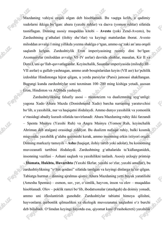 uri: u tabiatning “saqlovchisi” (caretaker) sifatida yaratilgan bo‘lib, yomon ruh (angra mainyu) ning ta’siridan himoya qilishi kerak. zardushtning g‘athalarida (muqaddas she’rlar) ta’kidlanganidek, insonning erkin ixtiyori orqali yaxshilikni tanlash vazifasi tabiatni saqlashdan boshlanadi, chunki tabiatni ifloslantirish – ruhiy gunohdir. masalan, olov – poklik ramzi bo‘lib, uni ulug‘lash insonning tabiatga bo‘lgan hurmatini ifodalaydi, ammo uni haddan tashqari ishlatish yoki ifloslantirish taqiqlanadi. bu qarashga ko‘ra, inson tabiatni faqat resurs emas, balki ilohiy muvozanatning ajralmas qismi sifatida ko‘rishi kerak. zardushtiylar tabiatni “reverence” (hurmat) qilishni targ‘ib qiladi: undan foydalanish mumkin, lekin buzib bo‘lmaydi. bu munosabatlar dualistik kosmologiyaga asoslangan: yaxshi ruh (spenta mainyu) tabiat orqali nur va hayotni tarqatadi, yomon ruh esa uni buzishga harakat qiladi, shuning uchun insonning har bir harakati – tabiatga yordam yoki zarar yetkazish bo‘lishi mumkin. zardushtning ta’limotlari tabiatni saqlashga alohida e’tibor qaratgan: daraxtlar, o‘rmonlar, hayvonlar va yer resurslariga g‘amxo‘rlik qilish haqida gapirgan. axomaniylar imperiyasi davrida (miloddan avvalgi vi–iv asrlar) shohlar, masalan, …