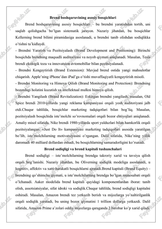 angan. «just do it» kampaniyasi marketing tadqiqotlari asosida yaratilgan bo’lib, iste’molchilarning motivatsiyasini o’rgangan. dalil sifatida, nike’ning yillik daromadi 40 milliard dollardan oshadi, bu bosqichlarning samaradorligini ko’rsatadi. brend sodiqligi va brend kapitali tushunchalari brend sodiqligi – iste’molchilarning brendga takroriy xarid va tavsiya qilish orqali bog’lanishi. nazariy jihatdan, bu oliverning sodiqlik modeliga asoslanadi, u kognitiv, affektiv va xatti-harakatli bosqichlarni ajratadi.brend kapitali (brand equity) – brendning qo’shimcha qiymati, u iste’molchilarning brendga bo’lgan munosabati orqali o’lchanadi. aaker modelida brend kapitali quyidagi komponentlardan iborat: tanib olish, assotsiatsiyalar, sifat idroki va sodiqlik.chuqur tahlilda, brend sodiqligi kapitalni oshiradi. masalan, amazon brendi tez yetkazib berish va mijozlarga yo’naltirilganlik orqali sodiqlik yaratadi, bu uning bozor qiymatini 1 trillion dollarga yetkazdi. dalil sifatida, amazon prime a’zolari oddiy mijozlarga qaraganda 2 barobar ko’p xarid qiladi. marketing tadqiqotlarining mohiyati va turlari marketing tadqiqotlari – bozor, iste’molchilar va raqobatchilar haqida ma’lumot to’plash, tahlil qilish va interpretatsiya qilish jarayoni. brend boshqarishda tadqiqotlar strategik qarorlar …