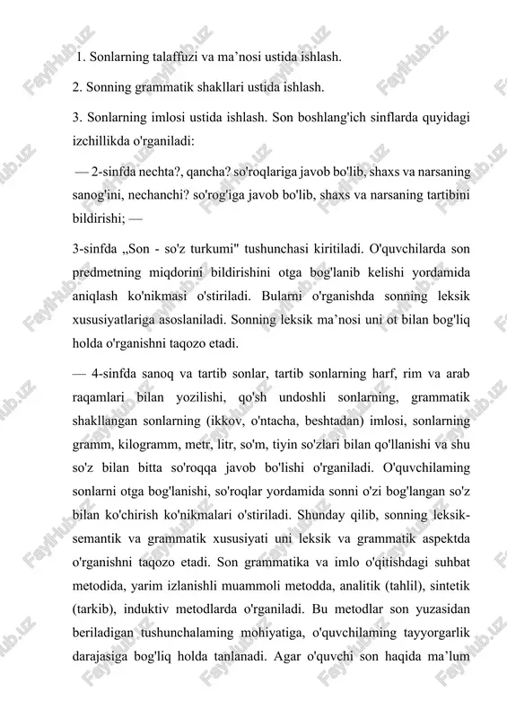 n nazariyasiz son ustida ishlanadi va bu 1-sinfning savod o‘rgatish va 1-sinfning 2-yarmiga to‘g‘ri keladi. bu bosqich sonni o'rganuvchi keyingi bosqichlarga zamin tayyorlaydi. ma’lumki, savod o'rgatish davrida o'quvchilar bilan kundalik ishlar, rasmlar, predmetlar, mavzular yuzasidan og'zaki savol-javoblar o'tkaziladi. masalan: „bugun nechanchi sana? biz nechanchi asrda yashayapmiz? bu yil nechanchi yil? darsga nechta o'quvchi kelmadi? bir yil necha faslga bo'linadi? yilning birinchi fasli qaysi?" yoki mantiqiy mashqlar ishlash bilan bog'liq holda: „xonadoningizda nechta uy hayvoni bor? nechta yowoyi hayvon nomini bilasiz?" kabi. mavzular bilan bog'liq holda, „oila" mavzusida: „oilangizda nechta kishi yashaydi? nechta akangiz (yo ukangiz, yoki opa-singlingiz) bor? siz oilada nechanchi farzandsiz? nechanchi yilda tug'ilgansiz? hozir nechanchi sinfda o'qiyapsiz?" yoki o tovushi va o o harfi bilan tanishtirishda: osmonda nechta oy bor?, nechta yulduz bor? (bolani o'ylashga majbur qiladi), nechta yulduzning nomini bilasiz?" kabi. 1-sinfning ikkinchi yarmida mashq ishlash paytida „gapda nechta kim? so'rog'iga javob bo'lgan so'z bor? nechta unli …