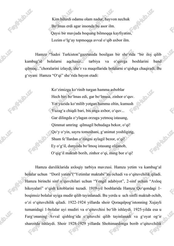 o‘qituvchi qilib tayinlanadi va g‘oyat og‘ir sharoitda ishlaydi. shoir 1928-1929 yillarda shohimardonga borib o‘qituvchilik qiladi. hamza xalqni o‘qitish, savodxon qilish uchun tinimsiz intiladi va kurashadi. maktablar uchun darslik va qo‘llanmalar yozishni o‘ziga maqsad qilib olgan bolalarning chin do‘sti hamza bu yo‘lda ancha ishlarni amalga oshiradi. hamza yozgan darsliklar uning o‘sha davrdagi dunyoqarashi, badiiy ijodi, bolalar adabiyotini tushunishi haqida ko‘pgina ma’lumot beradi. bu g‘oya “yengil adabiyot”da o‘z aksini topgan. “to‘g‘ri so‘zla” she’rida har qanday holatda ham to‘g‘ri so‘z bo‘l, deb o‘z o‘quvchisini, yosh kitobxonni to‘g‘ri so‘z bo‘lishga undaydi: to‘g‘ri so‘zla, ey o‘g‘il, til bilmag‘il yolg‘onga hech. bir masal bor: to’g‘ri so‘zlar boshini kesmas qilich. hamzaning “yengil adabiyot”ga kiritgan she’rlaridagi bosh qahramonlarning belgili xususiyatlaridan biri – to‘g‘ri so‘zlik. shoir bolalarni to‘g‘ri va rostgo‘y bo‘lishga, zararli va foydasiz ishlardan qochib ijobiy ishlar bilan shug‘ullanishga, kishilarning yaxshi sifatlaridan ibrat olishga chaqiradi. “to‘g‘ri so‘z bola”da bu fikr yanada jonli chiqqanini ko‘ramiz. hamza bu she’rida barcha …