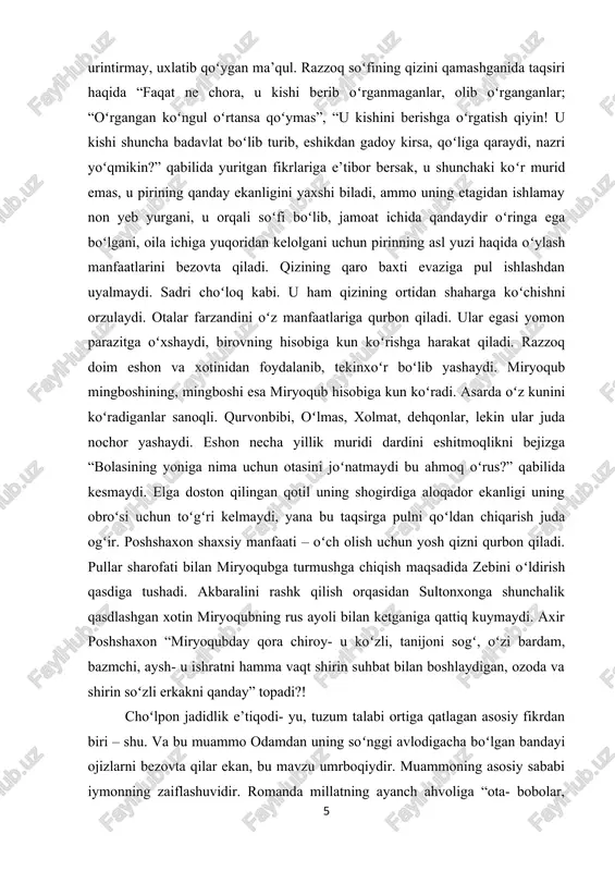 poshshaxon shaxsiy manfaati – oʻch olish uchun yosh qizni qurbon qiladi. pullar sharofati bilan miryoqubga turmushga chiqish maqsadida zebini oʻldirish qasdiga tushadi. akbaralini rashk qilish orqasidan sultonxonga shunchalik qasdlashgan xotin miryoqubning rus ayoli bilan ketganiga qattiq kuymaydi. axir poshshaxon “miryoqubday qora chiroy- u koʻzli, tanijoni sogʻ, oʻzi bardam, bazmchi, aysh- u ishratni hamma vaqt shirin suhbat bilan boshlaydigan, ozoda va shirin soʻzli erkakni qanday” topadi?! choʻlpon jadidlik e’tiqodi- yu, tuzum talabi ortiga qatlagan asosiy fikrdan biri – shu. va bu muammo odamdan uning soʻnggi avlodigacha boʻlgan bandayi ojizlarni bezovta qilar ekan, bu mavzu umrboqiydir. muammoning asosiy sababi iymonning zaiflashuvidir. romanda millatning ayanch ahvoliga “ota- bobolar, burungilar yoʻlidan” chiqmaslik emas, undan uzoqlashib ketish ham sabab ekanligi tasvir etiladi. ijtimoiy tengsizlik mavzusi gender tengsizlikning muammolari bilan muhimlik kasb etadi. choʻlpon ilk isteʼdodli yosh aktrisa tursunoyning oʻlimi tufayli zebi obrazini yaratgan boʻlishi mumkin. isteʼdodli qizlarning ikki tanlov yoʻli birdek fojia bilan yakun topadi. …