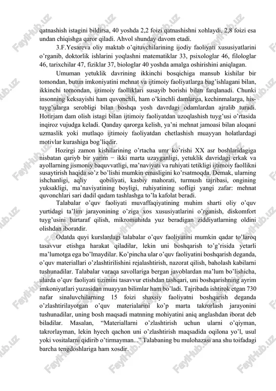 , aksincha, rivojlanishini, bir psixik jarayonning zaiflashuvi, ikkinchisini jadal sur’at bilan o’stirishini uqtiradi. shaxsning o’z ichki imkoniyatlarini ro’yobga chiqarishga intilishi faoliyatning barcha turlarida ma’naviy va ruhiy jihatdan o’zini anglashini yanada takomillashtiradi. yetuklik davridagi erkak va ayollarning o’zligini anglashdagi “men” uch xil ko’rishdan ifodalanadi: “men” ko’pincha “men − obraz” shaklida o’zi tomonidan talqin qilinadi. shaxsning “men − obrazi”: 1) retrospektiv “men”dan iborat bo’lib, o’tmishdagi o’zligini aks ettiradi; 2) aktual “men” sifatida tasavvur etilib, o’zining hozirgi davrini ifodalaydi; 3) ideal “men” obrazi esa yaqin kelajakda o’zining qanday tasavvur qilish tuyg’usi bilan bog’liq holda yaratiladi. shuning uchun o’z imkoniyatlarini hayotda to’la safarbar qilish istagi ijtimoiy turmushning barcha jabhalarida o’zining o’tmish obrazini hozirgisi bilan solishtirib, shaxsiy ideal modelini vujudga keltiradi, shaxs mazkur modelga asoslanib, turmush rejalarini, xatti-harakat maqsadini, usul va vositalarini tanlay boshlaydi. insonning o’tmishidan hozirgi kunga, hozirgi kundan kelajakka intilishi o’zini anglashning bosh mezoni hisoblanadi. o’zligini anglashning boshqa mezonlari ham mavjud bo’lib, ular …