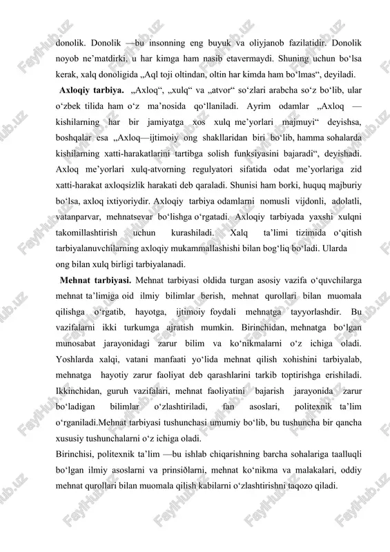 tizimida o‘qitish tarbiyalanuvchilarning axloqiy mukammallashishi bilan bog‘liq bo‘ladi. ularda ong bilan xulq birligi tarbiyalanadi. mehnat tarbiyasi. mehnat tarbiyasi oldida turgan asosiy vazifa o‘quvchilarga mehnat ta’limiga oid ilmiy bilimlar berish, mehnat qurollari bilan muomala qilishga o‘rgatib, hayotga, ijtimoiy foydali mehnatga tayyorlashdir. bu vazifalarni ikki turkumga ajratish mumkin. birinchidan, mehnatga bo‘lgan munosabat jarayonidagi zarur bilim va ko‘nikmalarni o‘z ichiga oladi. yoshlarda xalqi, vatani manfaati yo‘lida mehnat qilish xohishini tarbiyalab, mehnatga hayotiy zarur faoliyat deb qarashlarini tarkib toptirishga erishiladi. ikkinchidan, guruh vazifalari, mehnat faoliyatini bajarish jarayonida zarur bo‘ladigan bilimlar o‘zlashtiriladi, fan asoslari, politexnik ta’lim o‘rganiladi.mehnat tarbiyasi tushunchasi umumiy bo‘lib, bu tushuncha bir qancha xususiy tushunchalarni o‘z ichiga oladi. birinchisi, politexnik ta’lim —bu ishlab chiqarishning barcha sohalariga taalluqli bo‘lgan ilmiy asoslarni va prinsiðlarni, mehnat ko‘nikma va malakalari, oddiy mehnat qurollari bilan muomala qilish kabilarni o‘zlashtirishni taqozo qiladi. ikkinchisi, bu —umumiy mehnat. umumiy mehnat o‘quvchilarni mahsulot ishlab chiqariladigan faoliyatga jalb etishni taqozo qiladi. uchinchisi, ijtimoiy-foydali …