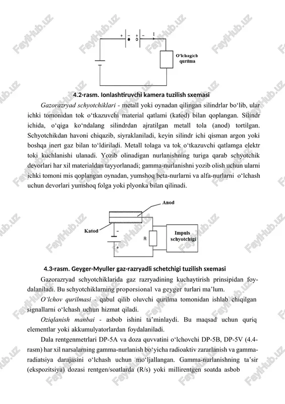 an tok o‘tkazuvchi material qatlami (katod) bilan qoplangan. silindr ichida, o‘qiga ko‘ndalang silindrdan ajratilgan metall tola (anod) tortilgan. schyotchikdan havoni chiqazib, siyraklaniladi, keyin silindr ichi qisman argon yoki boshqa inert gaz bilan to‘ldiriladi. metall tolaga va tok o‘tkazuvchi qatlamga elektr toki kuchlanishi ulanadi. yozib olinadigan nurlanishning turiga qarab schyotchik devorlari har xil materialdan tayyorlanadi; gamma-nurlanishni yozib olish uchun ularni ichki tomoni mis qoplangan oynadan, yumshoq beta-nurlarni va alfa-nurlarni o‘lchash uchun devorlari yumshoq folga yoki plyonka bilan qilinadi. 4.3-rasm. geyger-myuller gaz-razryadli schetchigi tuzilish sxemasi gazorazryad schyotchiklarida gaz razryadining kuchaytirish prinsipidan foy- dalaniladi. bu schyotchiklarning proporsional va geyger turlari ma’lum. o‘lchov qurilmasi - qabul qilib oluvchi qurilma tomonidan ishlab chiqilgan signallarni o‘lchash uchun hizmat qiladi. oziqlanish manbai - asbob ishini ta’minlaydi. bu maqsad uchun quriq elementlar yoki akkumulyatorlardan foydalaniladi. dala rentgenmetrlari dp-5a va doza quvvatini o‘lchovchi dp-5b, dp-5v (4.4- rasm) har xil narsalarning gamma-nurlanish bo‘yicha radioaktiv zararlanish va gamma-radiatsiya darajasini o‘lchash uchun …