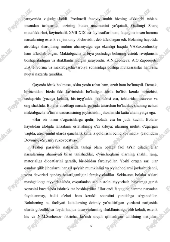 li bosqichlarida qo'l va ko'zning bilish funksiyalarini o'rganadilar. psixologlar (l.a.venger, n.v.venger, a.v.zaporojes, m.i.lisina va boshqalar) bir qancha analizatorlarning birlashishi tasavvurlarining aniqlashuviga yordam beradi, deb hisoblaydi. shuning uchun har tomonlama kuzatishga, predmetni faqat ko'rish orqaligina emas, balki boshqa analizatorlar orqali ham ko'zdan kechirib chiqishga imkon berish kerak. ko'pincha ko'rishda his etish yordamga chaqiriladi. faqat ba'zi vaqtlarda, ya'ni predmetni qo'lga olib bo'lmaydigan paytda, muzkur hisni kiritish kerak, bolalarga predmet konturini fazoda qo'l bilan chizib yurgizishni taklif qilish kerak. gullayotgan o'simliklarni, mevalarni idrok etishda hid bilish ham ahamiyatga ega. bu bilan umumiy tasavvur qilish boyiydi. bolaning sensor rivojlanishi tadqiqotlari shuni ko'rsatadiki, hatto kichik yoshdan bir guruhga kiradigan predmetlarning alohida xususiyatlarini predmetlarning umumiy belgisi sifatida ko'rish qobiliyatini tarbiyalash mumkin (olmaga o'xshagan dumaloq, mevaga o'xshagan qizil va hokazo). abu ali ibn sino (986-1037) «emizikli bolani parvarish qilish haqida». «turli ranglarni ko'rsin u va qurish qobiliyatini kuchaytirsin u», deydi. katta maktabgacha tarbiya yoshidagi bolaning umumiy belgilari …
