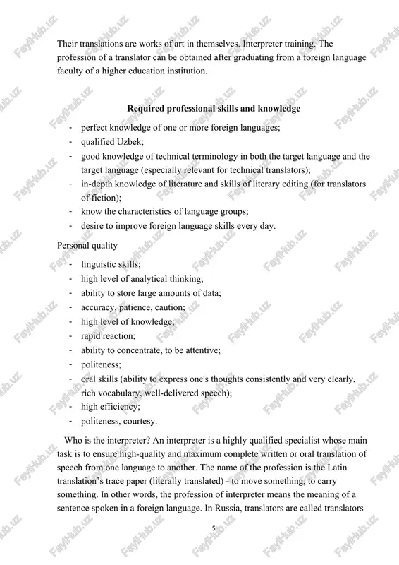 anslations are works of art in themselves. interpreter training. the profession of a translator can be obtained after graduating from a foreign language faculty of a higher education institution. required professional skills and knowledge · perfect knowledge of one or more foreign languages; · qualified uzbek; · good knowledge of technical terminology in both the target language and the target language (especially relevant for technical translators); · in-depth knowledge of literature and skills of literary editing (for translators of fiction); · know the characteristics of language groups; · desire to improve foreign language skills every day. personal quality · linguistic skills; · high level of analytical thinking; · ability to store large amounts of data; · accuracy, patience, caution; · high level of knowledge; · rapid reaction; · ability to concentrate, to be attentive; · politeness; · oral skills (ability to express one's thoughts consistently and very clearly, rich vocabulary, …