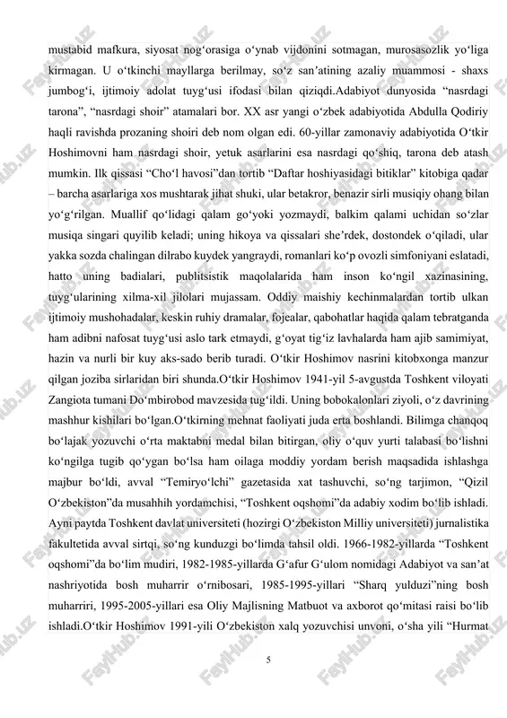 ustda toshkent viloyati zangiota tumani doʻmbirobod mavzesida tugʻildi. uning bobokalonlari ziyoli, oʻz davrining mashhur kishilari boʻlgan.oʻtkirning mehnat faoliyati juda erta boshlandi. bilimga chanqoq boʻlajak yozuvchi oʻrta maktabni medal bilan bitirgan, oliy oʻquv yurti talabasi boʻlishni koʻngilga tugib qoʻygan boʻlsa ham oilaga moddiy yordam berish maqsadida ishlashga majbur boʻldi, avval “temiryoʻlchi” gazetasida xat tashuvchi, soʻng tarjimon, “qizil oʻzbekiston”da musahhih yordamchisi, “toshkent oqshomi”da adabiy xodim boʻlib ishladi. ayni paytda toshkent davlat universiteti (hozirgi oʻzbekiston milliy universiteti) jurnalistika fakultetida avval sirtqi, soʻng kunduzgi boʻlimda tahsil oldi. 1966-1982-yillarda “toshkent oqshomi”da boʻlim mudiri, 1982-1985-yillarda gʻafur gʻulom nomidagi adabiyot va sanʼat nashriyotida bosh muharrir oʻrnibosari, 1985-1995-yillari “sharq yulduzi”ning bosh muharriri, 1995-2005-yillari esa oliy majlisning matbuot va axborot qoʻmitasi raisi boʻlib ishladi.oʻtkir hoshimov 1991-yili oʻzbekiston xalq yozuvchisi unvoni, oʻsha yili “hurmat belgisi” ordeni, 1996-yili “mehnat shuhrati” ordeni, 2001-yili “buyuk xizmatlari uchun” ordeni bilan taqdirlangan. oʻtkir hoshimov ijodini publitsistikadan boshladi, 1962-yili “poʻlat chavandoz” nomli ocherklar toʻplami bosilib chiqdi. …