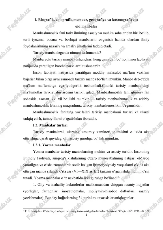 tar va yozishmalarning ahamiyati benihoya kattadir. rasmiy hujjatlar ijtimoiy-siyosiy hayotni ma’lum yuridik shaklda bevosita va ko‘p hollarda aynan qayd etishi bilan qimmatlidir. lekin ularning orasida, ayniqsa, rasmiy yozishmalarda soxtalari ham uchrab turadi. shuning uchun ham ulardan foydalanilganda diqqat-e’tibor va zo‘r ehtiyotkorlik talab qilinadi. hujjatlar ustida ish olib borganda, undan biron ijtimoiy-siyosiy voqea yoki faktni talqin etish uchun foydalanish jarayonida, bittasi bilan kifoyalanmasdan, o‘xshash bir necha hujjat, manbalarni qo'shib o ‘rganmoq zarur. chunki, bitta hujjatda faqat bir kelishuv yoki fakt ustida gap boradi. shuning uchun faqat bir huijat bilan ma’lum ijtimoiy-siyosiy masala ustida qat’iy fikr yuritib, umumlashtirib qat’iy xulosaga kelib bo‘lmaydi. ikkinchi guruh asarlar to ‘g‘risida shuni aytish kerakki, ular hukmron sinfning topshirig‘i bilan yozilgan va shu tufayli ularning sahifalarida ko'proq podshohlar va xonlar, amirlar va yirik ruhoniylarning hayoti va faoliyati yoritilgan, moddiy boylik yaratuvchi mehnatkash xalqning tarixi esa ko‘p hollarda chetlab o‘tilgan. xullas, bu asarlarda, ya’ni yozma manbalarda hukmron sinfning …