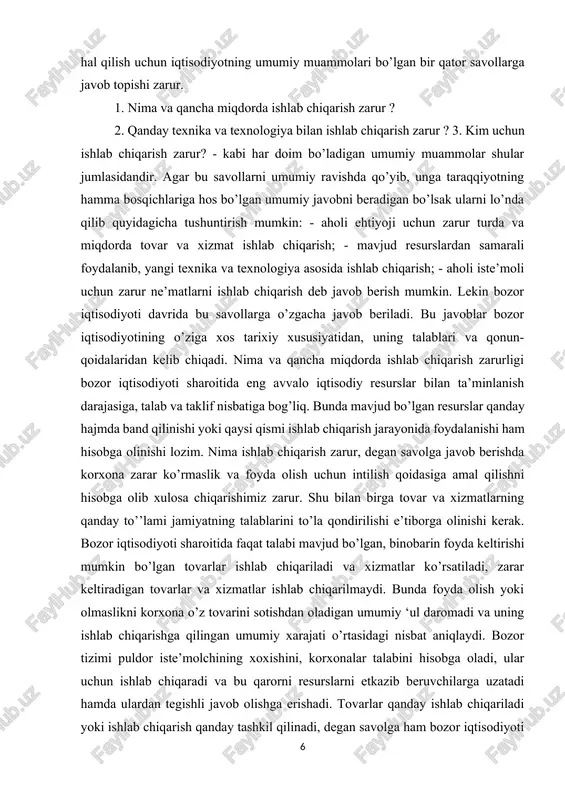 a va miqdorda tovar va xizmat ishlab chiqarish; - mavjud resurslardan samarali foydalanib, yangi texnika va texnologiya asosida ishlab chiqarish; - aholi iste’moli uchun zarur ne’matlarni ishlab chiqarish deb javob berish mumkin. lekin bozor iqtisodiyoti davrida bu savollarga o’zgacha javob beriladi. bu javoblar bozor iqtisodiyotining o’ziga xos tarixiy xususiyatidan, uning talablari va qonun-qoidalaridan kelib chiqadi. nima va qancha miqdorda ishlab chiqarish zarurligi bozor iqtisodiyoti sharoitida eng avvalo iqtisodiy resurslar bilan ta’minlanish darajasiga, talab va taklif nisbatiga bog’liq. bunda mavjud bo’lgan resurslar qanday hajmda band qilinishi yoki qaysi qismi ishlab chiqarish jarayonida foydalanishi ham hisobga olinishi lozim. nima ishlab chiqarish zarur, degan savolga javob berishda korxona zarar ko’rmaslik va foyda olish uchun intilish qoidasiga amal qilishni hisobga olib xulosa chiqarishimiz zarur. shu bilan birga tovar va xizmatlarning qanday to’’lami jamiyatning talablarini to’la qondirilishi e’tiborga olinishi kerak. bozor iqtisodiyoti sharoitida faqat talabi mavjud bo’lgan, binobarin foyda keltirishi mumkin bo’lgan tovarlar ishlab chiqariladi …
