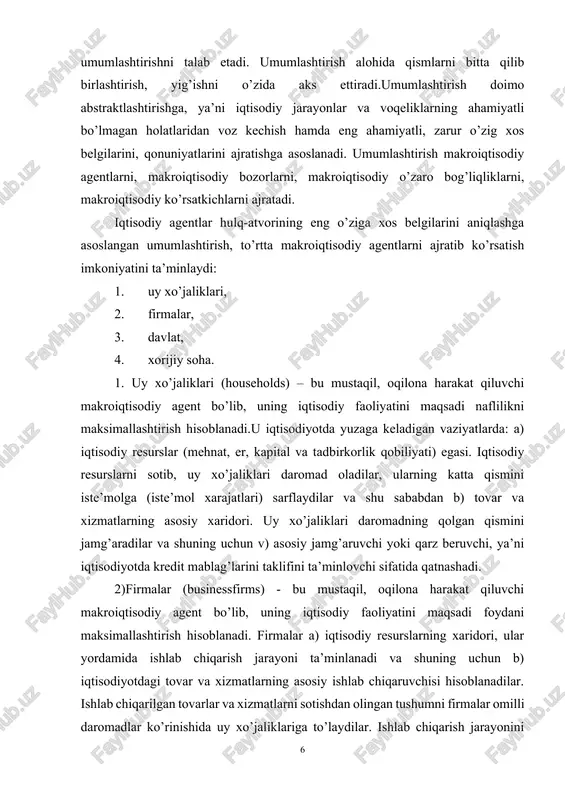 uchun v) asosiy jamg’aruvchi yoki qarz beruvchi, ya’ni iqtisodiyotda kredit mablag’larini taklifini ta’minlovchi sifatida qatnashadi. 2)firmalar (businessfirms) - bu mustaqil, oqilona harakat qiluvchi makroiqtisodiy agent bo’lib, uning iqtisodiy faoliyatini maqsadi foydani maksimallashtirish hisoblanadi. firmalar a) iqtisodiy resurslarning xaridori, ular yordamida ishlab chiqarish jarayoni ta’minlanadi va shuning uchun b) iqtisodiyotdagi tovar va xizmatlarning asosiy ishlab chiqaruvchisi hisoblanadilar. ishlab chiqarilgan tovarlar va xizmatlarni sotishdan olingan tushumni firmalar omilli daromadlar ko’rinishida uy xo’jaliklariga to’laydilar. ishlab chiqarish jarayonini kengaytirish, kapital zahirasi qo’shimcha o’sishini ta’minlash va kapital eskirishini tiklash uchun firmalarga investitsion tovarlar (birinchi navbatda uskunalar) zarur, shu sababdan firmalar v) investorlar, ya’ni investitsion tovar va xizmatlarni xaridorlari hisoblanadilar. firmalar o’z investitsion xarajatlarini moliyalashtirish uchun odatda qarz mablag’larini ishlatganligi sababli ular iqtisodiyotdagi asosiy qarz oluvchi, ya’ni kredit mablag’lariga talab bildiruvchi bo’lib qatnashadi. 3) davlat (government) – bu iqtisodiy jarayonlarni borishiga ta’sir ko’rsatish, iqtisodiyotni tartibga solishda siyosiy va yuridik huquqga ega bo’lgan davlat muassasalari va tashkilotlari …