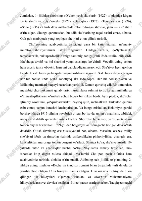 ech qachon kundalik xalq hayotiga bu qadar yaqin kirib bormagan edi. xalq hayotida yuz bergan har bir hodisa unda o‘sha zahotiyoq aks sado topdi. har bir hodisa vatan va millatning manfaati nuqtayi nazaridan yoritildi. zamon qorishiq edi. bir tomondan, mustabid chor hukumati qulab, tarix mustamlaka zulmini tortib kelgan millatlarga o‘z mustaqilliklarini o‘rnatish uchun buyuk bir imkon berdi. ayni paytda, sho‘rolar ijtimoiy ozodlikni, yo‘qsulparvarlikni bayroq qilib, mehnatkash turkiston qalbini zabt etmoq uchun kurashni kuchaytirdilar. va bunga erishdilar. hokimiyat garchi bolsheviklarga 1917-yilning noyabrida o‘tgan bo‘lsa-da, uning o‘rnatilishi, tabiiyki, uzoq va shiddatli qurashlar ostida kechdi. sho‘rolar bu sanani, ya’ni «sotsializm tomon buyuk burilish»ni 1929-yil deb belgilaydilar. shungacha bo‘lgan davr o‘tish davridir. o‘tish davrining o‘z xususiyatlari bor, albatta. masalan, o‘zbek milliy she’riyati ifoda va timsollar tizimida oshkoralikdan pinhoniylikka, ohangda esa, keskinlikdan murosaga tomon borgani ko‘riladi. shunga ko‘ra, she’riyatimizda 10-yillarda xitob va chaqiriqlar kuchli bo‘lsa, 20-yillarda ramziy timsollar, imo-ishoralar ko‘p degan xulosa chiqadi. ma’lumki cho‘lpon …