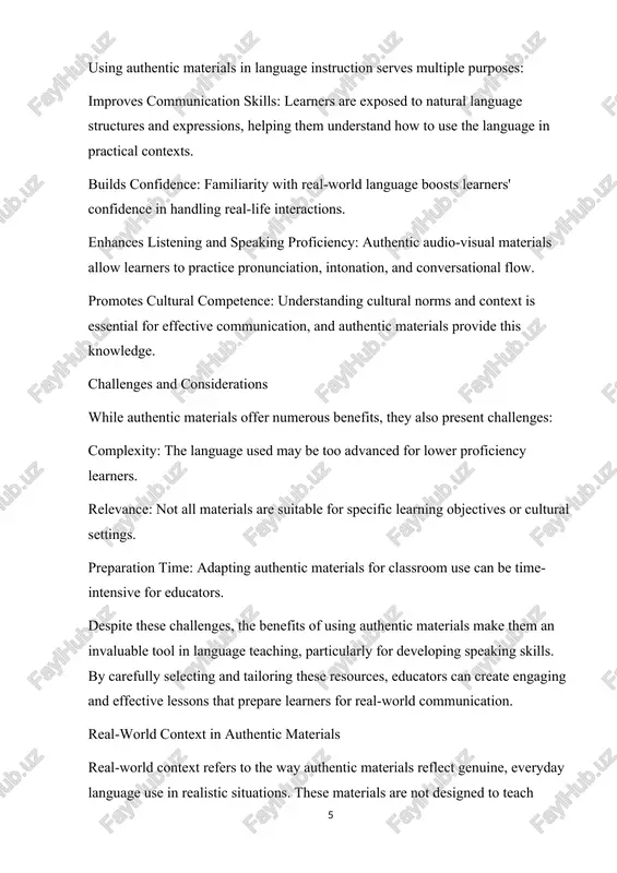 al communication abilities by bridging the gap between classroom learning and everyday use. ways authentic materials improve communication natural language exposure: learners hear and practice real vocabulary, sentence structures, and expressions used in different contexts. for example, a podcast might teach conversational phrases like “i see what you mean” or “let me think about it.” interactive scenarios: materials like video interviews or recorded conversations provide models for turn-taking, interrupting politely, and using fillers like “um” or “you know.” multimodal input: listening to audio, watching videos, or reading advertisements enhances comprehension of different communication styles, tones, and purposes. adaptation to context: learners encounter how language use changes depending on the situation (e.g., informal slang in a vlog versus formal speech in a news report). result learners become more adept at understanding and participating in real-life interactions, whether asking for directions, engaging in small talk, or presenting ideas professionally. 2. building confidence …