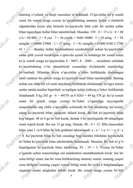 r xonali songa og’zaki bo’lish usullari bilan tanishtiriladi. bunda yig’indini songa bo’lish qoidasi nazariy asos bo’lib hisoblanadi. masalan: 36963 : 3 = (30000 + 6000 + 900 + 60 + 3) : 3 = 30000 : 3 + 6000 : 3 + +900 : 3 + 60 : 3 + 3 : 3 = 12321 shundan keyin bo’linuvchi qulay qo’shiluvchilari yig’indisi shaklida ifodalanadigan misollar echiladi. 168 : 3 = (150 + 18) : 3 150 : 3 + 18 : 3 = 50 + 6 = 56 bir xonali songa yozma bo’lish algoritmini bunday tushuntiriladi. 3 289 0 27 27 24 26 6 867 bo’linuvchi 867 bo’luvchi 3. birinchi to’liqsiz bo’linuvchi 8 yuzlik. 8 yuzlikni 3 ga bo’lib, yuzliklarga ega bo’lamiz. yuzliklar o’ngdan uchinchi o’ringa yoziladi. demak, bo’linmaning yuqori xonasi yuzliklar xonasi bo’lib, bo’linmada uchta raqam bo’ladi. bu raqamlar o’rnini nuqtalar bilan belgilash mumkin. bo’linmada nechta yuzlik bo’lishini bilib olamiz. …