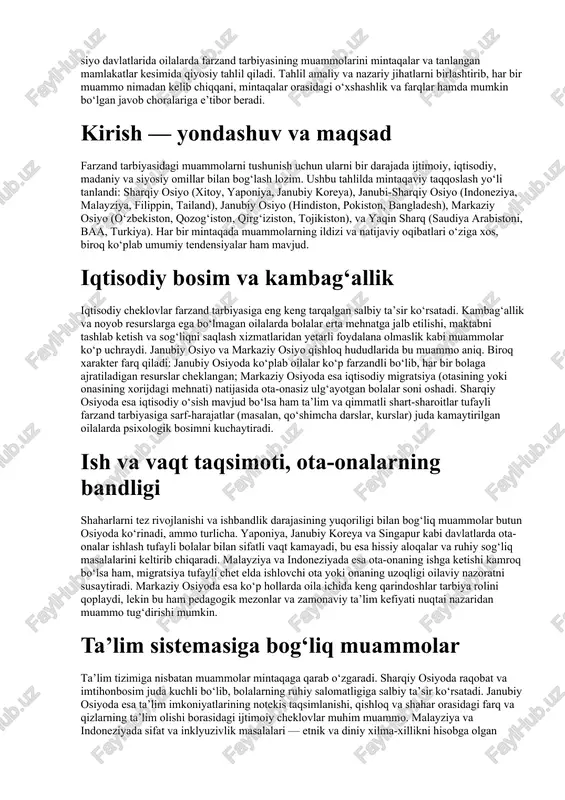 umiylik shundaki, barcha osiyo xalqlari uchun farzand eng katta boylik, oila esa tarbiyaning asosiy maktabi hisoblanadi. shu bois farzand tarbiyasi nafaqat ota-onaning, balki butun jamiyatning mas’uliyatli vazifasi sifatida qaraladi. osiyo qit’asi eng qadimiy sivilizatsiyalar beşiklaridan biri hisoblanadi va unda shakllangan oilaviy qadriyatlar, ijtimoiy institutlar, diniy-ma’naviy asoslar farzand tarbiyasida muhim o‘rin tutadi. shu bilan birga, bugungi globallashuv, migratsiya jarayonlari, texnologiyalarning keskin rivojlanishi hamda ijtimoiy-iqtisodiy muammolar oilaviy muhitga va farzand tarbiyasi jarayoniga ham bevosita ta’sir ko‘rsatmoqda. osiyo davlatlarida farzand tarbiyasi masalasi juda keng qamrovli bo‘lib, turli mintaqa va xalqlarning an’anaviy qarashlari, diniy e’tiqodlari, ijtimoiy sharoitlari hamda zamonaviy islohotlar jarayoni natijasida ko‘p qirrali muammolar vujudga kelgan. markaziy osiyo mamlakatlari misolida, jumladan o‘zbekiston, qozog‘iston, qirg‘iziston, tojikiston va turkmaniston oilalarida farzand tarbiyasi asosan milliy an’ana va qadriyatlarga asoslangan. bu yerda ota-onaga hurmat, kattalarni ulug‘lash, qiz bolalarni uy ishlariga tayyorlash, o‘g‘il bolalarni esa mehnatga, oilaviy mas’uliyatga o‘rgatish asosiy yo‘nalishlardan biridir. shu bilan birga, iqtisodiy muammolar, chet …