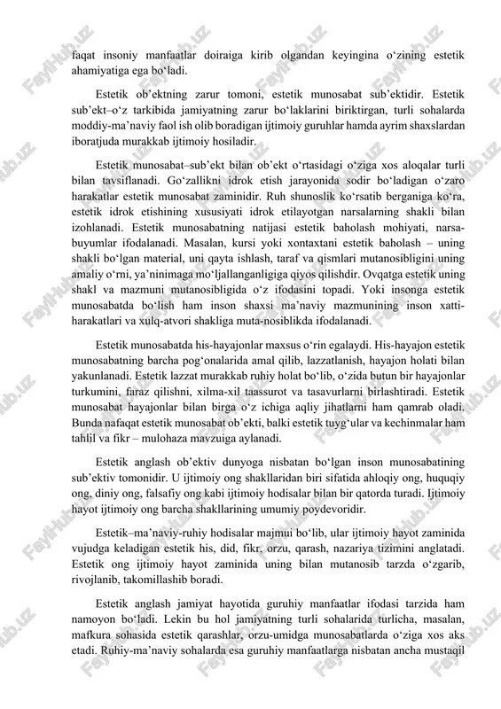 abiatga, insonga, insoniy munosabatlarga ko‘pincha biz san’atning buyuk ijodkorlari ko‘zi bilan qarashga o‘rganib qolganmiz. bizni hayratga soladigan, ajoyib tabiat hodisalari bilan to‘qnashganimizda beixtiyor: «qanday go‘zal, xuddi van gogdagidek-a levitandagidek, rembrantdagidek, goyyadagidek va h.» deb xitob qilamiz. bunday hayratli holatga kelish tasodifiy emas, chunki van gog, levitan, rembrant, goyya va b. o‘zlari yashab in’ikos etgan tabiatni, uning bag‘ridagi odamlar va hayvonalrni umumlashtirilgan, ramziy shakllardagi ob’ektiv go‘zalliklarini ochib namoyish qilganlar va ularni idrok etish bilan bog‘liq ko‘pchilikka xos kechinmalarni ifoda etganlar. 2-savol. estetik ong va estetik faoliyat. munosabat falsafiy tushuncha ma’nosida o‘zaro harakat va o‘zaro ta’sir demakdir. lekin ijtimoiy hayot jabhasida namoyon bo‘ladigan har qanday o‘zaro harakat, o‘zaro ta’sir munosabatni anglatavermaydi. insoniy munosabat–sub’ekt va ob’ekt o‘rtasidagi o‘zaro harakat bo‘lib, u yo‘nalganlik mlhiyatga ega bo‘ladi. shu ma’noda voqelikka estetik munosabat sub’ekt bilan ob’ekt o‘rtasidagi o‘zaro harakatning va o‘zaro ta’sirining maxsus turidir. estetik ob’ekt nima? aslini olganda, estetik bo‘lmagan narsalarning o‘zi yo‘q. muayyan shart-sharoitda …