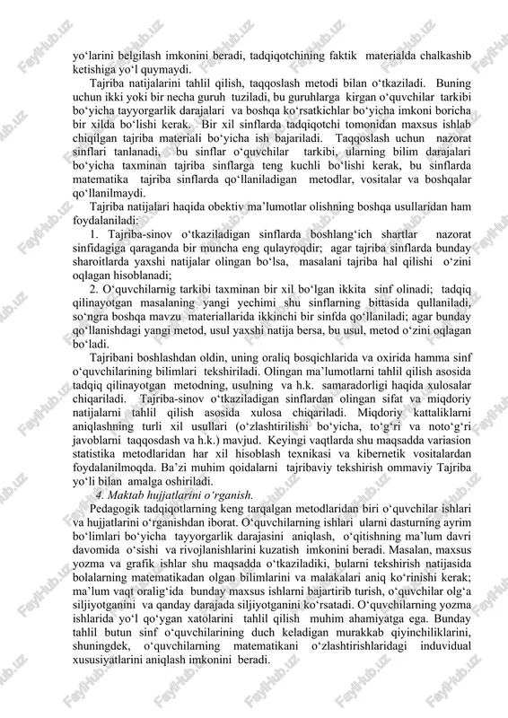 niy bog‘lanishlarni, munosabatlarni, aloqalarni o‘rnatish va ilmiy nazariyalarni tuzish maqsadida ilmiy axborotlarni olish usullaridir. kuzatish, tajriba, maktab hujjatlari bilan tanishish, o‘rganish, suhbat va so‘rovnomalar o‘tkazish, ilmiy pedagogik tadqiqot metodlari jumlasiga kiradi. so‘nggi vaqtlarda matematik va kibernetik metodlardan, shuningdek, modellashtirish metodlaridan foydalanish qayd qilinmoqda. boshlang‘ich matematika o‘qitish metodikasida butun pedagogik tadqiqotlarda qo‘llaniladigan metodlarning o‘zidan foydalaniladi. 2. kuzatish metodi. kuzatish metodi – odatdagi sharoitda kuzatish natijalarini tegishlicha qayd qilish bilan pedagogik jarayonni bevosita maqsadga yo‘naltirilgan holda idrok qilishdan iborat. kuzatish metodidan o‘quv-tarbiya ishining u yoki bu sohasidagi ishning qanday borayotganini o‘rganish uchun foydalaniladi. bu metod o‘qituvchi va o‘quvchilarning faoliyatlari haqida majbur qilinmagan tabiiy sharoitda faktik material to‘plash imkonini beradi. kuzatish vaqtida tadqiqotchi o‘quv jarayonining odatdagi borishiga aralashmaydi. kuzatish aniq maqsadni ko‘zlangan reja asosida uzoq yoki yaqin vaqt oralig‘ida davom etadi. kuzatishning borishi, faktlar, sodir bo‘layotgan voqealar, jihozlar kuzatish kundaligiga qayd qilinib boriladi. kuzatish tutash yoki tanlama bo‘lishi mumkin. tutash kuzatishda kengroq olingan …