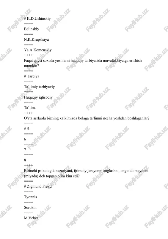 ilaviy-tarkibiy ==== shaxsiy-huquqiy ++++ bola tarbiyasida eng muhim ijtimoiy nazorat instituti nima? ==== # oila ==== bolalar uyi ==== maktab ==== mahalla ++++ internatlarda – tarbiyalanuvchi bolalar psixologik-xissiy «deprivizatsiya» ga uchraydi, bu so’z ma’nosi. ==== # qiynalish ==== o’zgarish ==== ta’sir etish ==== ta’sirchanlik ++++ «valeologiya» - bu pedagogika va tibbiyot fanlarini muvofiqlashtiruvchi sohadir. bu so’zning ma’nosini toping. ==== # sog’likni saqlash madaniyati ==== ma’naviy ma’rifiy ish ==== ijtimoiy pedagogik madaniyat ==== sotsiologik madaniyat ++++ bolalar va o’smirlarni kompleks reablitatsiya kilishning nechta modeli bor? ==== # 2 ta ==== 1 ta ==== 3 ta ==== 4 ta ++++ bolalarni reablitatsiya qilishda qaysi fan sohalari bo’yicha boshqariladi. ==== # psixologik, ijtimoiy, pedagogik. ==== sotsiologik, falsafiy ==== ijtimoiy, pedagogik, sotsiologik ==== pedagogik, psixologik. ++++ «deviatsiya» qanday yoshdagi bolalarga xos? ==== # o’smir yosh ==== maktabgacha yosh ==== boshlangich m.yosh ==== o’rta m.yosh ++++ «deviatsiya» so’zi ma’nosini toping ==== # tarbiyasi qiyin o’smirlar …