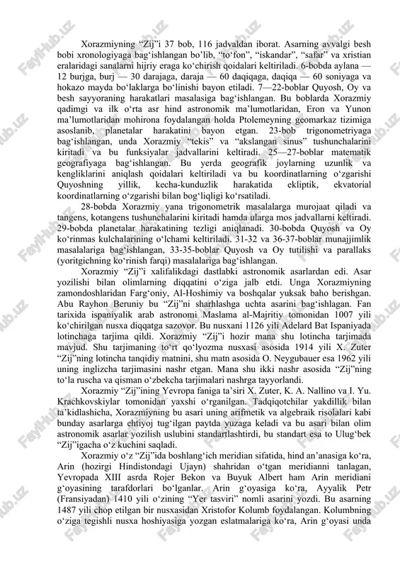 chiqadi, deydi u. risolaning boshlanishida xorazmiy undagi masalalar o‘z davrining amaliy talablariga javob sifatida vujudga kelganligini qayd qiladi. u shunday deydi: “...men arifmetikaning oddiy va murakkab masalalarini o‘z ichiga oluvchi “aljabr va al-muqobala hisobi haqida qisqacha kitob”ni ta’lif qildim, chunki meros taqsim qilishda, vasiyatnoma tuzishda, mol taqsimlashda va adliya ishlarida, savdoda va har qanday bitimlarda va shuningdek, yer o‘lchash, kanallar o‘tkazishda, (amaliy) geometriya va boshqa shunga o‘xshash turlicha ishlarda kishilar uchun bu zarurdir”. risolaning kembrij universiteti kutubxonasida saqlanayotgan lotincha qo‘lyozmasining matnini 1857 yili b. bonkompani nashr etgan. mazkur qo‘lyozmaning fotoreproduksiyasini tarixchi a. p. yushkevich ham nashr etgan. undan tashqari, a. p. yushkevich o‘z risolasida xorazmiy risolasiga alohida paragraf bag‘ishlagan. b. bonkompanining nashri asosida yu. x. kopelevich va b. a. rozenfeldlar risolaning ruscha tarjimasini nashr etishgan. xorazmiyning 1200 yillik yubileyi munosabati bilan 1983 yili bu asarning qayta nashri va o‘zbekcha tarjimasi chop etildi. xorazmiyning arifmetik risolasi xii asrdayoq ispaniyada seviliyalik ioann …