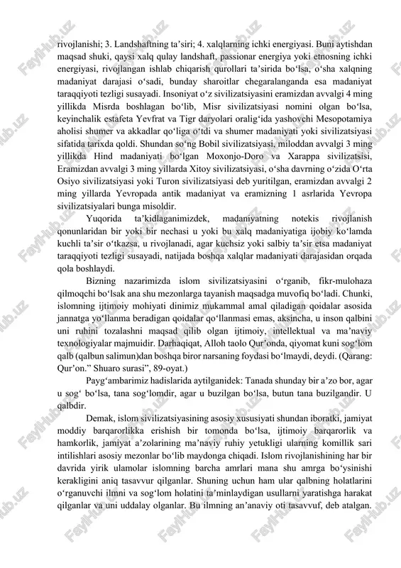 siy e'tibor shaxsiy mulkni kengaytirish va rivojlantirishga qaratilgan, bu esa bu davlatlarning iqtisodiy asosini tashkil etadi va ijtimoiy taraqqiyot yo'lida yanada rivojlanish imkonini beradi. islomda faqat ruxsat berilgan daromad manbalari mavjud. masalan, alkogol, cho'chqa go'shti, pagandalar amuletlarini sotish taqiqlanadi. islom ta’limotida axloqiy qadriyatlar. islom dinining jahon sivilizatsiyasi rivojidagi oʻrni. islom arxitekturasi. bizga maʼlumki, sivilizatsiya tarixning, jamiyatning sifatiy oʻziga xosligini, u yoki bu mamlakat doirasida amal qiladigan, ishlab chiqarish kuchlari, inson faoliyati, madaniyati tomonidan umumiy ijtimoiy qonuniyatlarning spetsifikasini ifodalaydi. sivilizatsiya murakkab mazmunga ega boʻlgan ijtimoiy-falsafiy tushuncha. bu tushunchani shotland faylasufi a.fergyusson (1723-1816) umumjahon taraqqiyotning maʼlum bir bosqichini ifodalash uchun ishlatgan boʻlsa, fratsuz maʼrifatparvarlari aql-idrok va adolatga asoslangan jamiyatga nisbatan ishlatganlar. hozirgi vaqtda ham sivilizatsiya tushunchasining hajmi va mazmuni borasida turli xil yondashuvlar mavjud. islom sivilizatsiyasini tadqiqotchilar diniy mansubligiga koʻra, farqlanuvchi madaniy birliklar sivilizatsiyasi deb, talqin qiladilar. lekin ular islom sivilizatsiyasini islom olami mustahkam bir butunlikni, yaxlitlikni tashkil etmaganligi uchun ilmiy tushuncha …