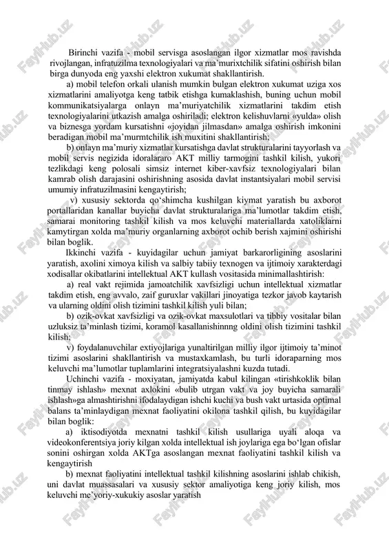 garishlar belgilab berildi. bu amaliyotda elektron xukumetni tashkil kiladigan asosiy bloklar buyicha sanab utalgan 11 ta tashabbusni kabul kilishda o‘z ifodasini topadi, chunonchi: g2c - davlatning axoli va xorijiy rezidentlar bilan kuyidagi tizimlar yaratish kurinishida uzaro aloka kilishi: a) bachar intantsiyalar tomonidan jismoniy shaxslarning so‘rovlari va murojaatlarini kayta ishlash uchun muljallangan «g4c» fukarolarga davlat elektron xizmatalari kursatish; b) ruyxatga olish va xisobga olish davlat xizmat turlarini ko‘rsatishda axborot almashinish; v) ijtimoiy sugurta soxasida axborot almashinish; g) solik ma’muriyatchiligi g2b - davlat strukturalarining davlat xaridlari elektron tizimi yaratish doirasida xujalik yurituvchi sub’ektlar bilan uzaro alokalarida g2g - kuyidagilar yaratish yuli bilan davlat ma’muriyatchiligi samaradorligini oshirish maksadida «d-brain» turli davla strukturalari urtasida uzaro alokalar va axborot almashinish: a) byudjetni rejalashtirish va mablaglarni taksimlash, maxsus idoralararo ma’lumotlar tuplami va kompyuter tarmogi vositasida turli instantsiyalar urtasida uzaro xisob-kitoblarni kamrab oladigan moliya sektorida milliy axborot tizimi; b) maktablar, kollejlar, otmlar, oumtv va xtvga xisob beradigan …